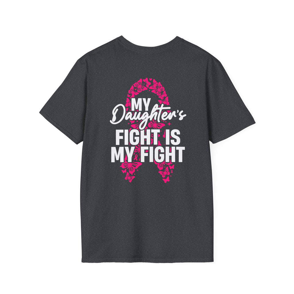 Breast Cancer Support T-Shirt - My Daughter's Fight Is My Fight
