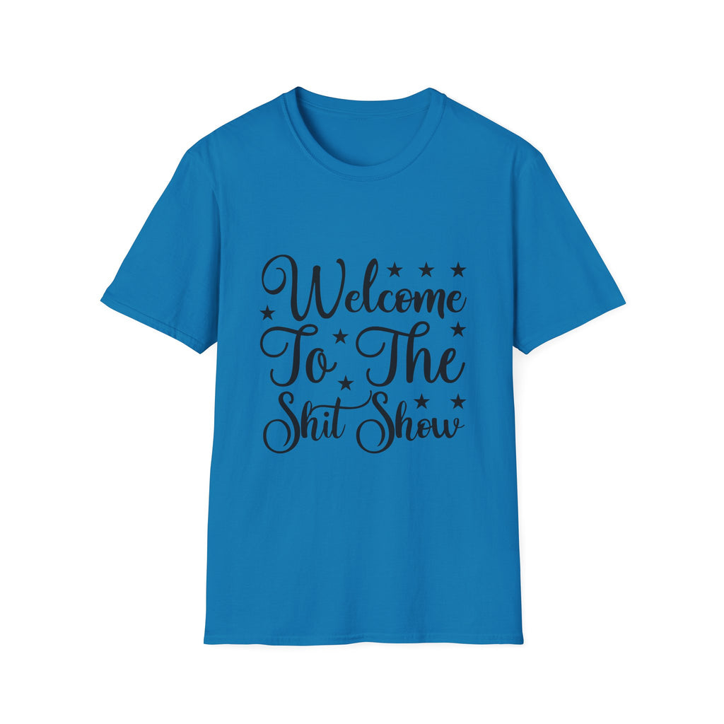 Welcome to the Shit Show T-Shirt