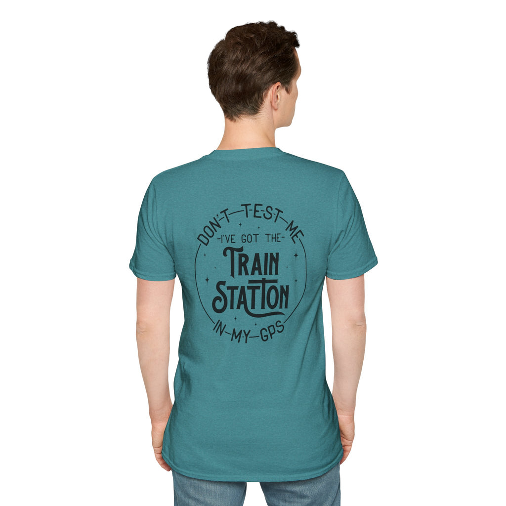 Train Station GPS T-Shirt — Funny Travel Quote Gift for Her Sarcastic Graphic Tee