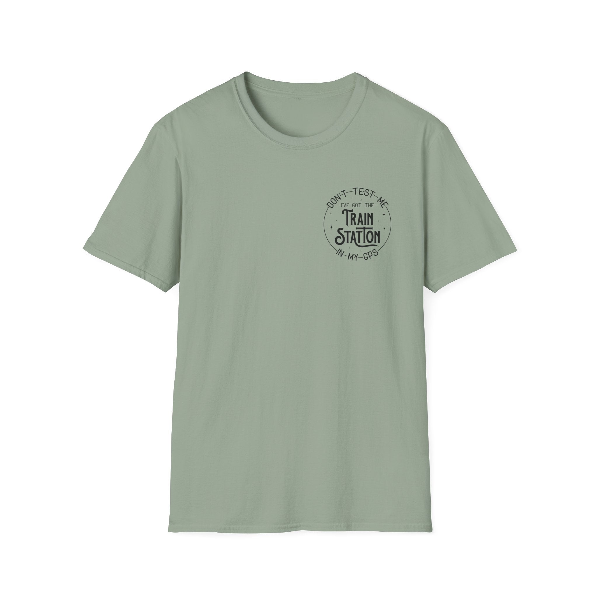 Train Station GPS T-Shirt — Funny Travel Quote Gift for Her Sarcastic Graphic Tee