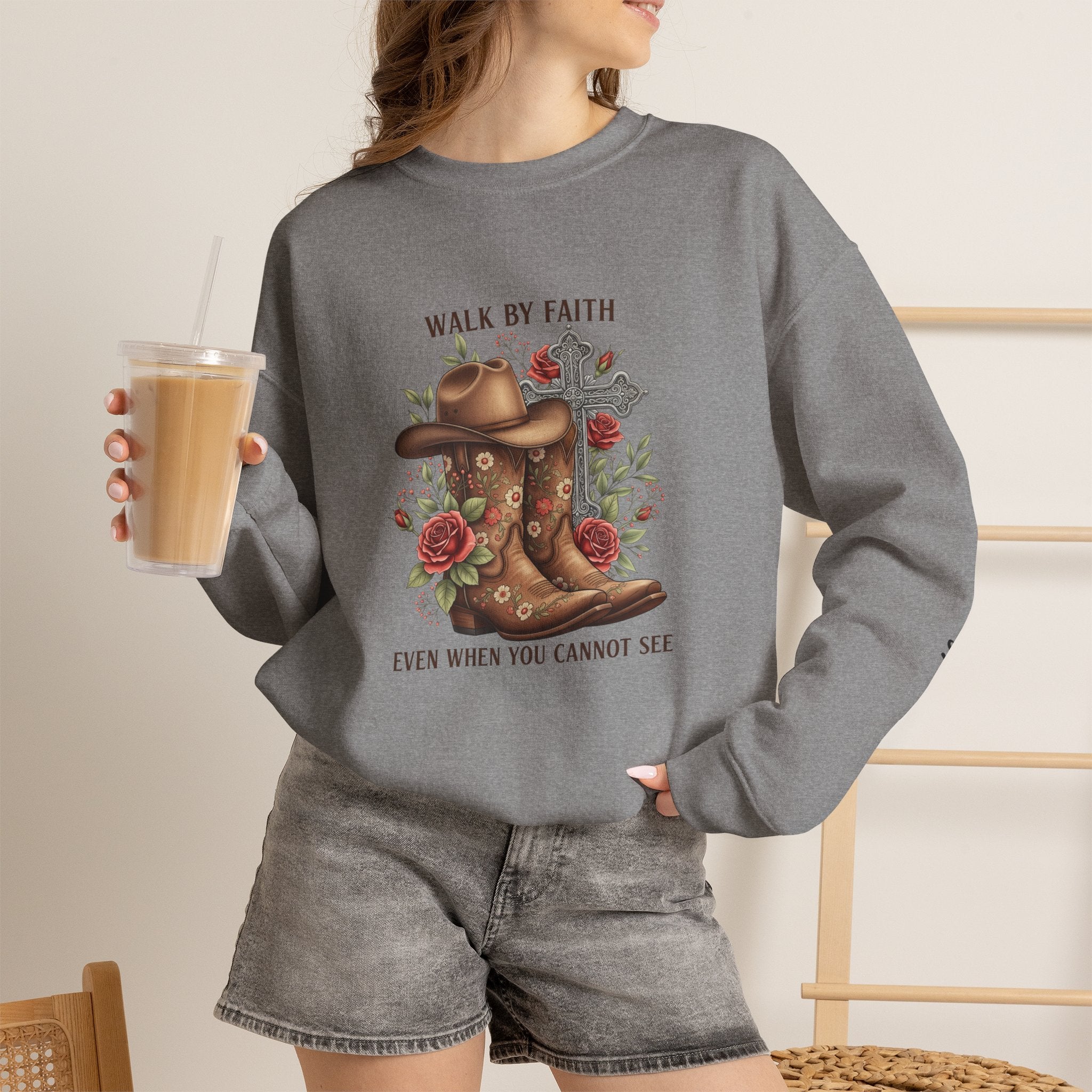 Faith Cowboy Boots Sweatshirt — "Walk by Faith, Even When You Cannot See" Christian Crewneck