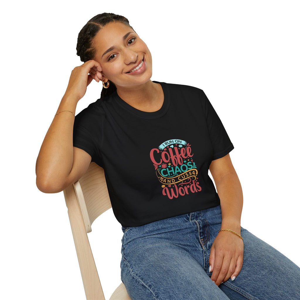 I Run on Coffee Chaos and Cuss Words T-Shirt — Funny Gift for Her Sarcastic Mom Tee