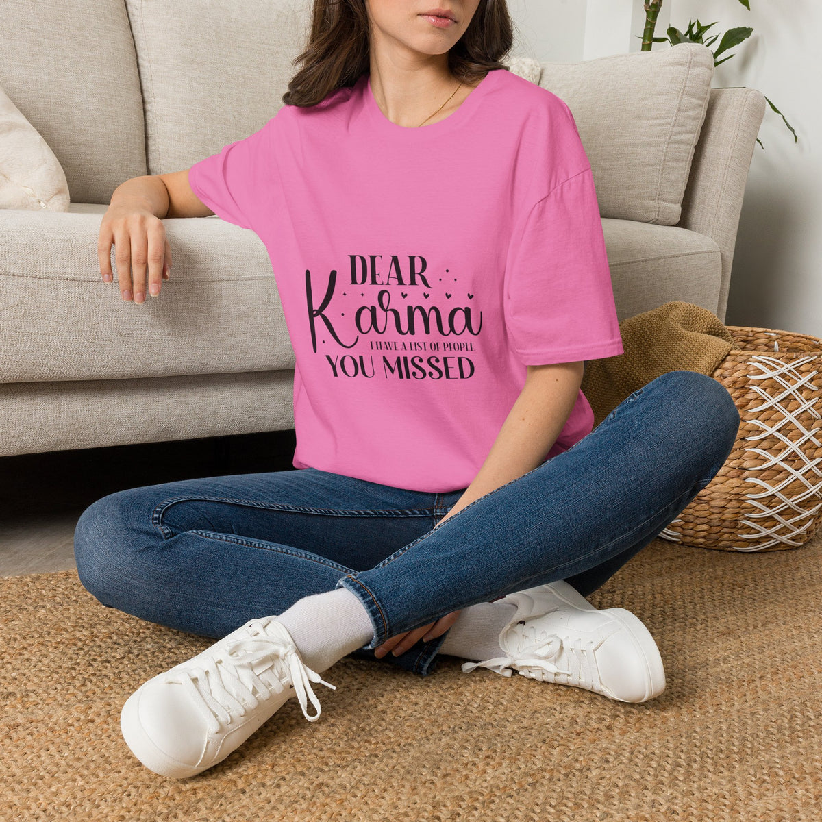 Dear Karma T-Shirt Funny Sarcastic Tee
