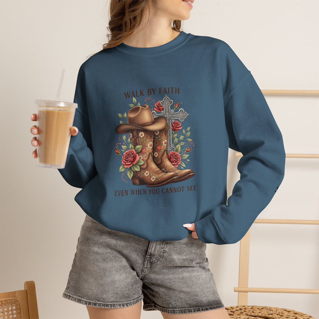 Faith Cowboy Boots Sweatshirt — "Walk by Faith, Even When You Cannot See" Christian Crewneck