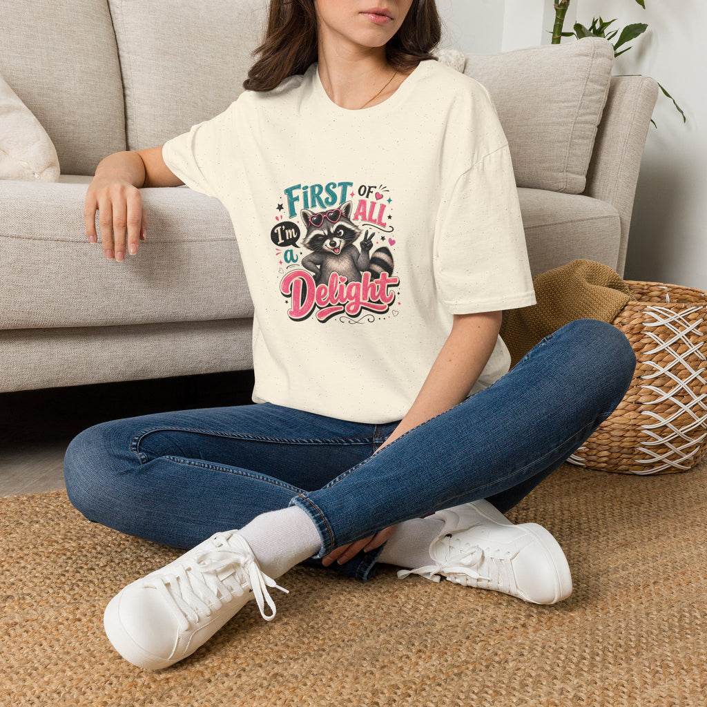 First of All I'm a Delight Raccoon T-Shirt — Funny Sarcastic Gift for Her Vintage Tee