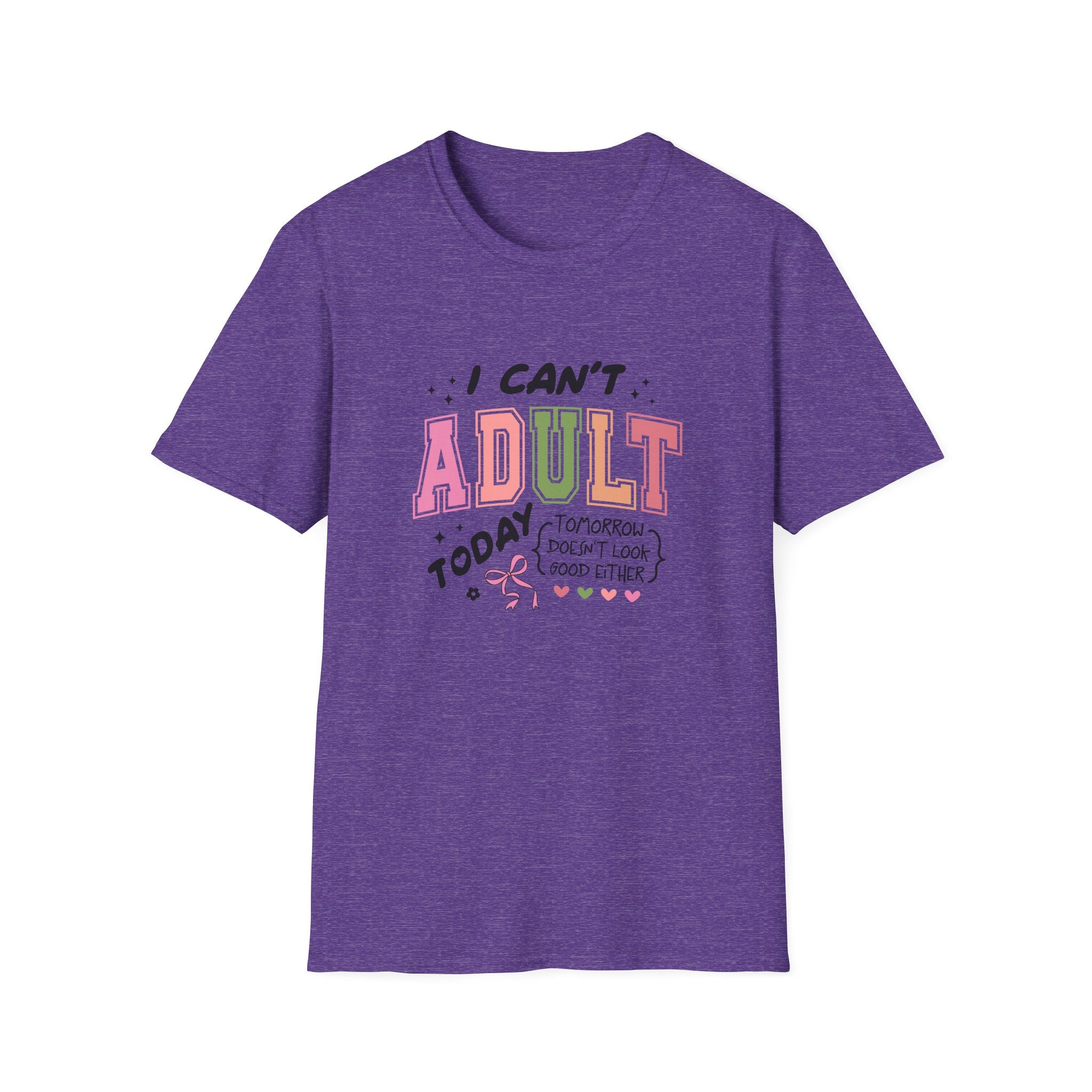 I Can't Adult T-Shirt — Funny Gift for Her Sarcastic Overworked Women's Graphic Tee