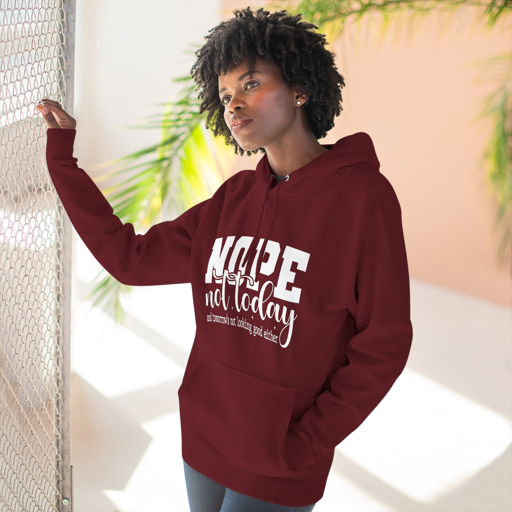 Nope Not Today Hoodie – Funny Casual Pullover with "Nope not today" Slogan