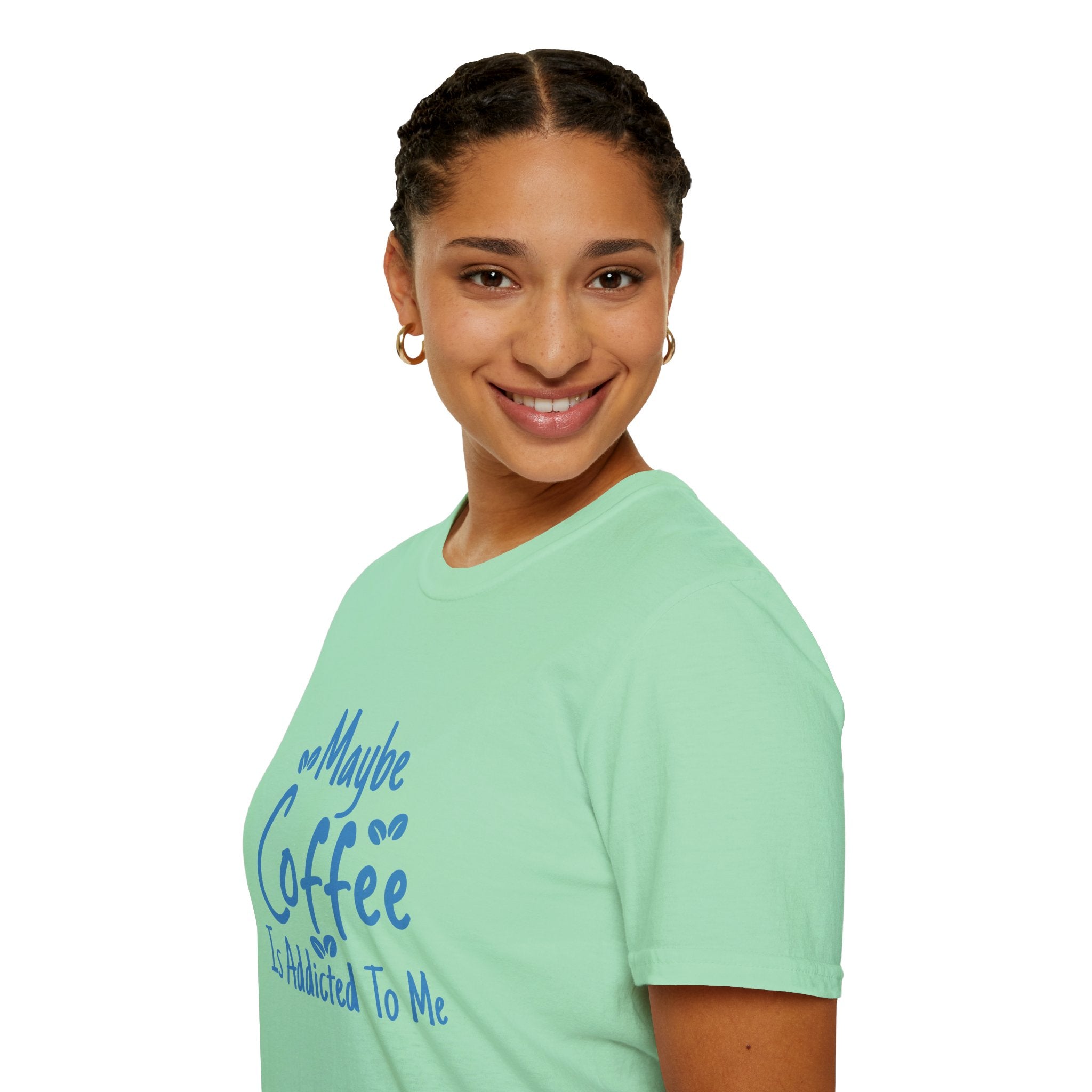 Maybe Coffee Is Addicted to Me T-Shirt — Funny Coffee Lover Gift for Her Graphic Tee