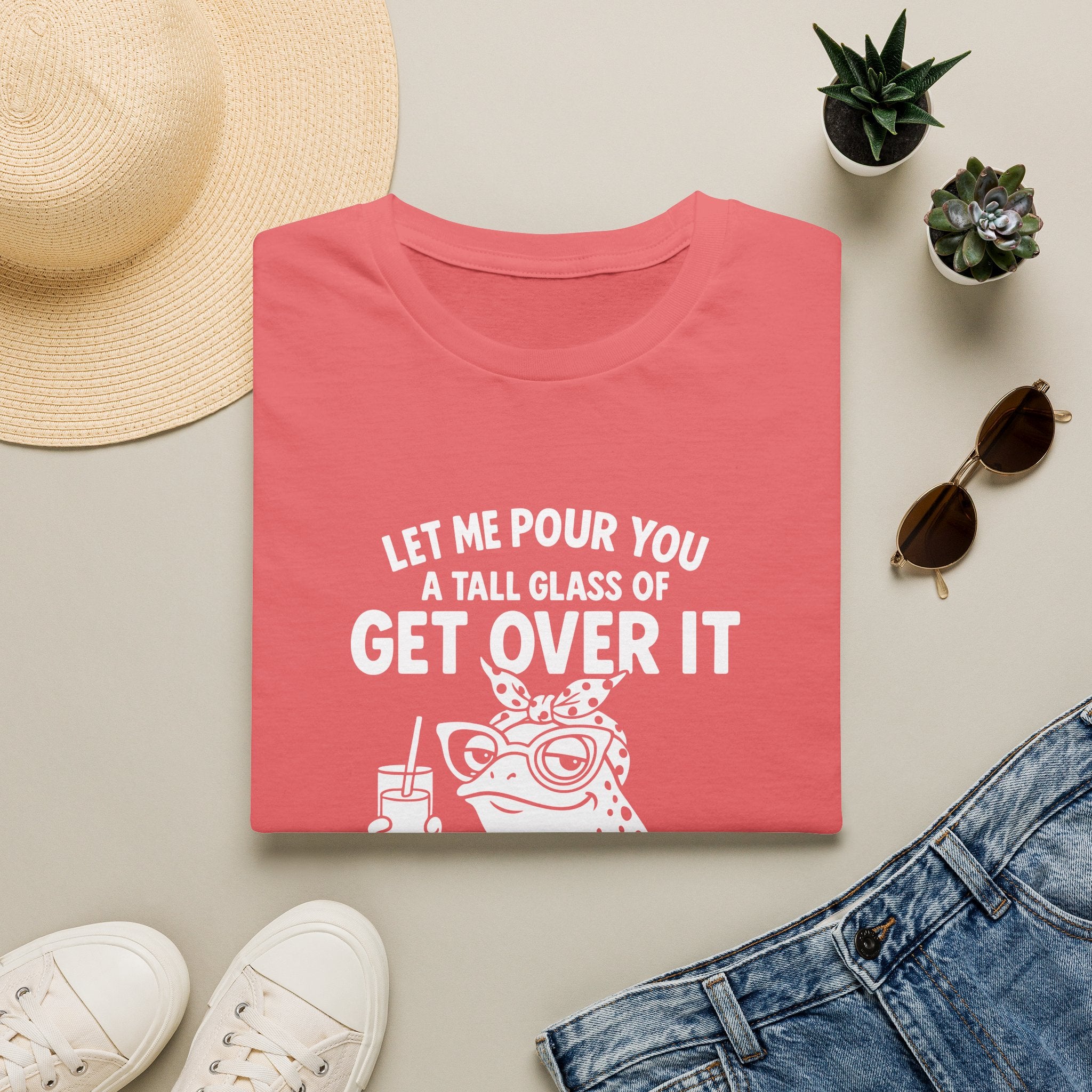 Let Me Pour You a Tall Glass of Get Over It Frog T-Shirt — Funny Sarcastic Gift for Her