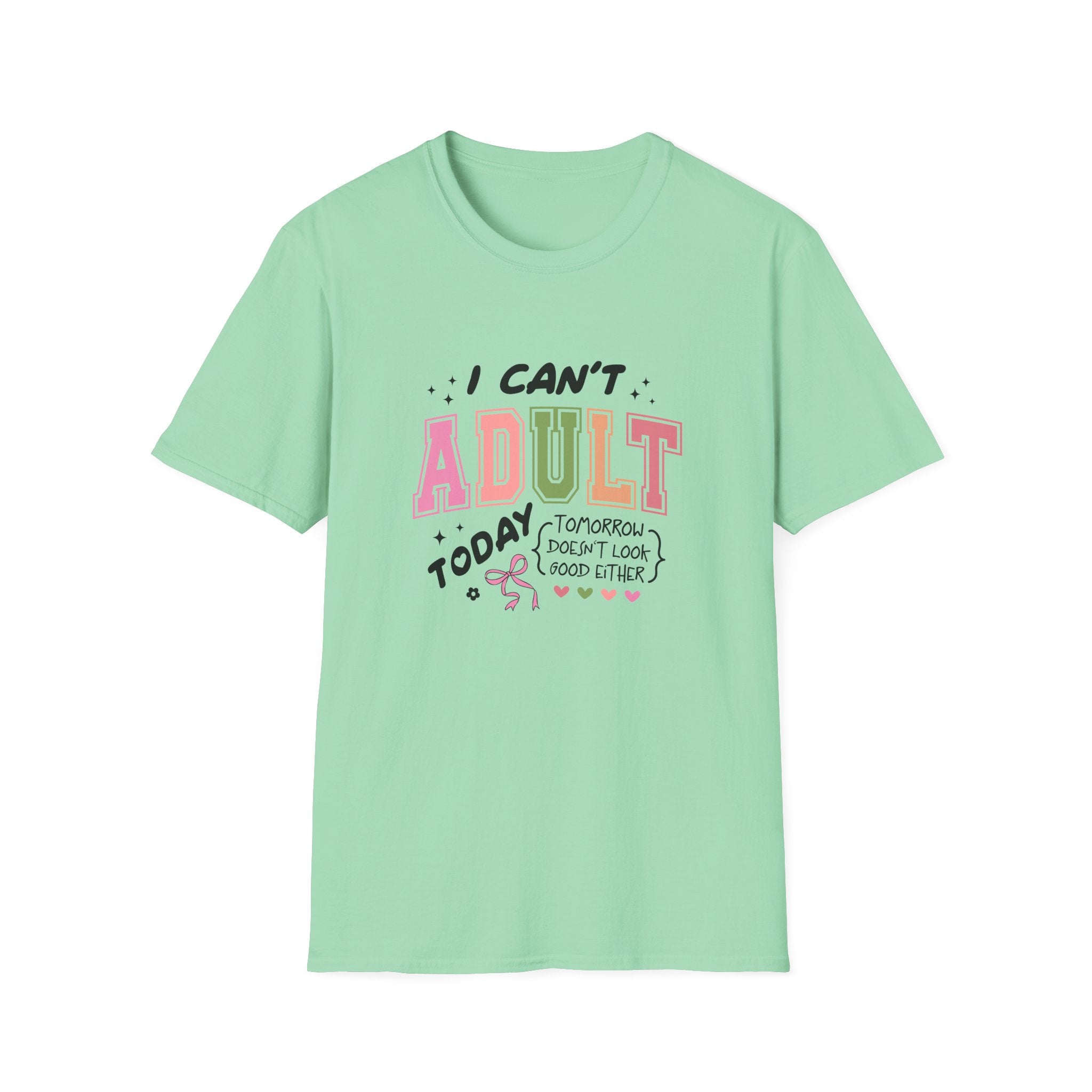 I Can't Adult T-Shirt — Funny Gift for Her Sarcastic Overworked Women's Graphic Tee