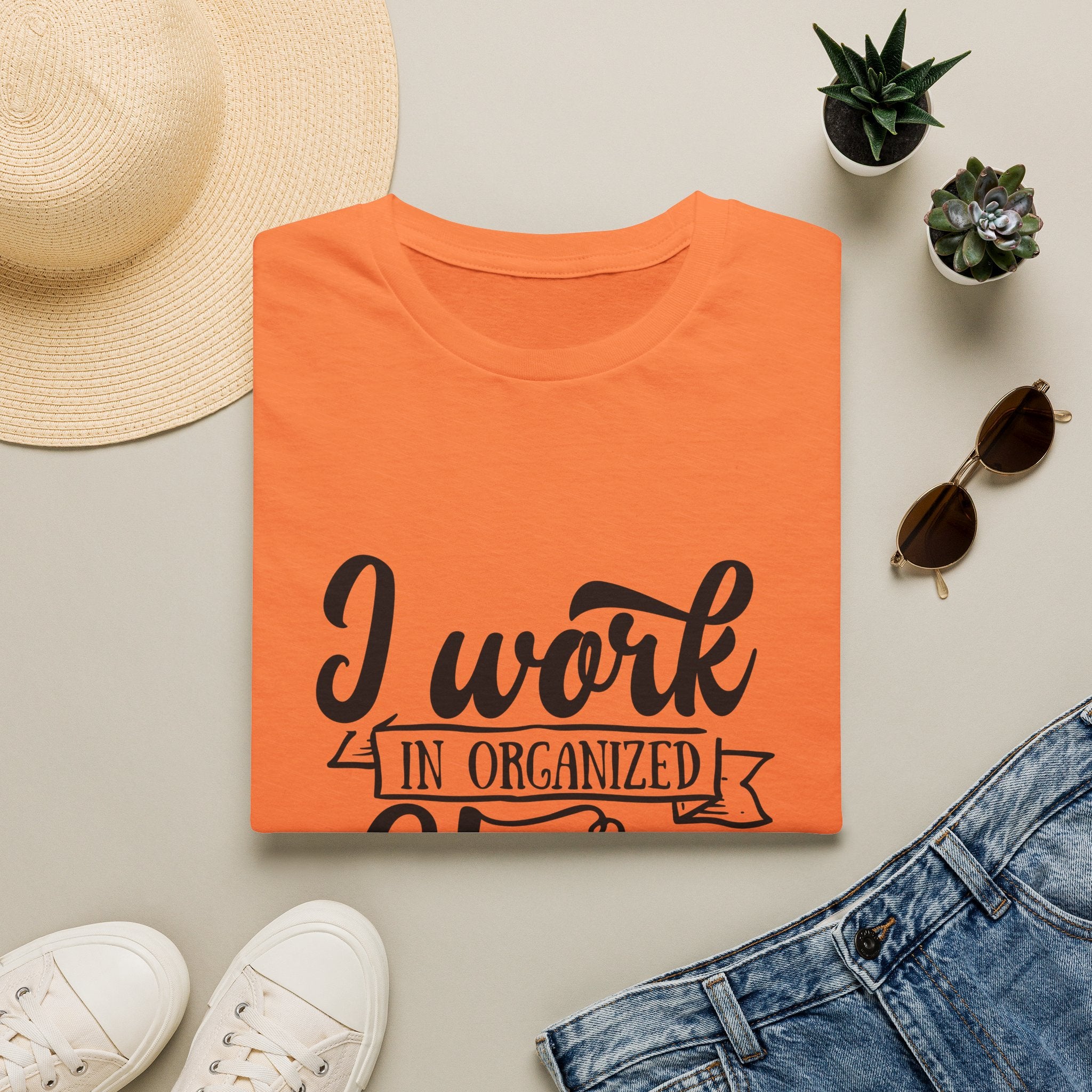 I Work in Organized Chaos T-Shirt — Funny Teacher & Mom Gift Sarcastic Graphic Tee