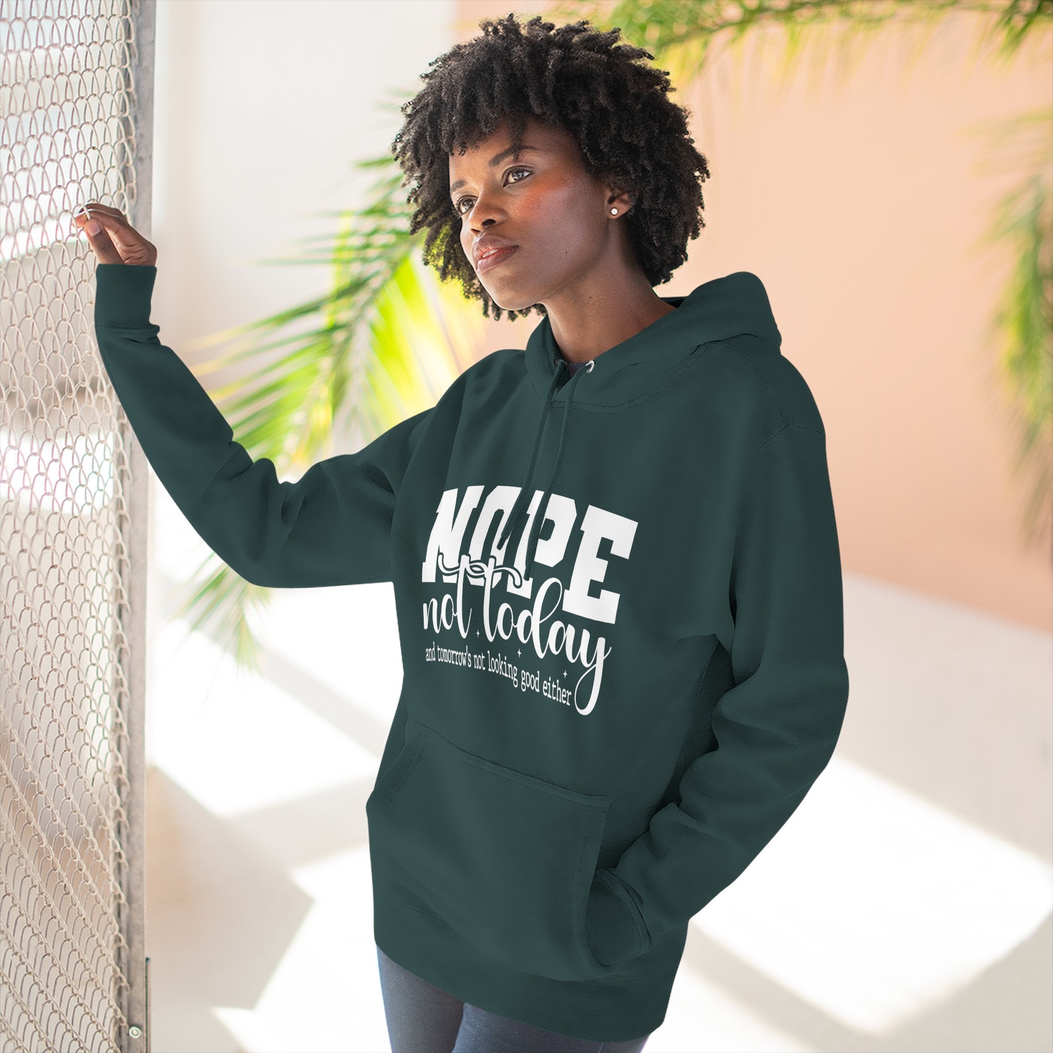 Nope Not Today Hoodie – Funny Casual Pullover with "Nope not today" Slogan