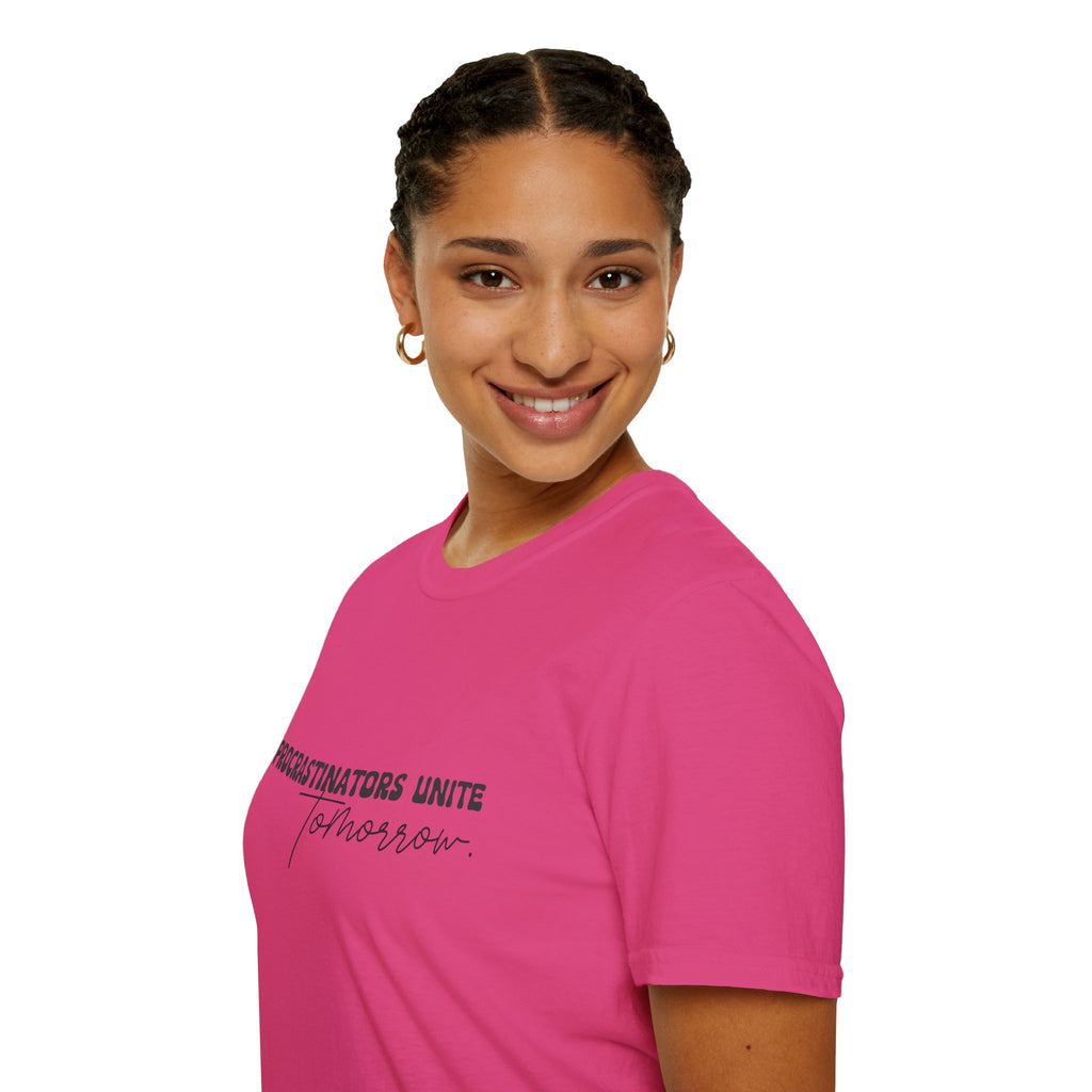 Procrastinators Unite Tomorrow T-Shirt — Funny Sarcastic Gift for Her Casual Tee
