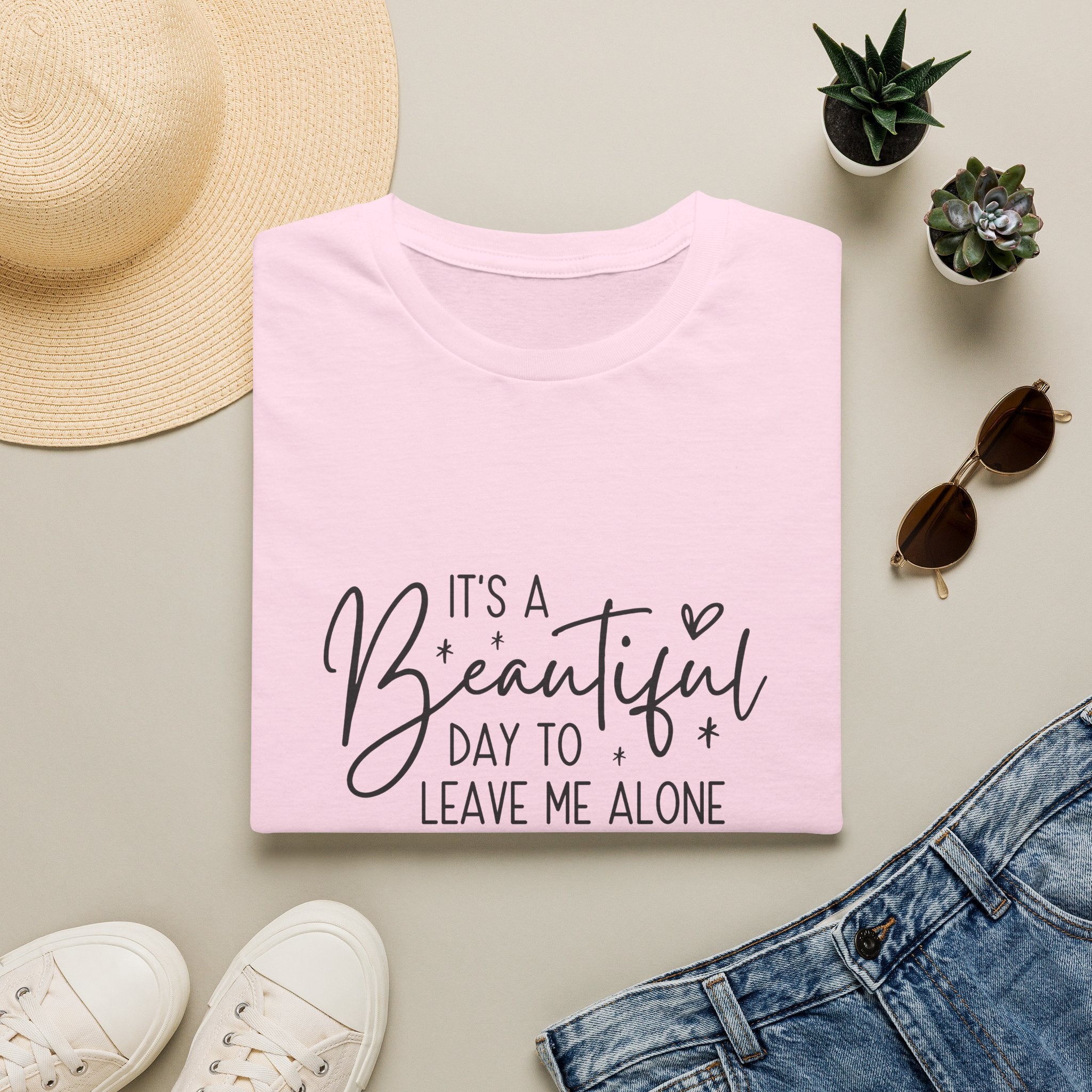 It's a Beautiful Day to Leave Me Alone T-Shirt — Funny Introvert Gift for Women
