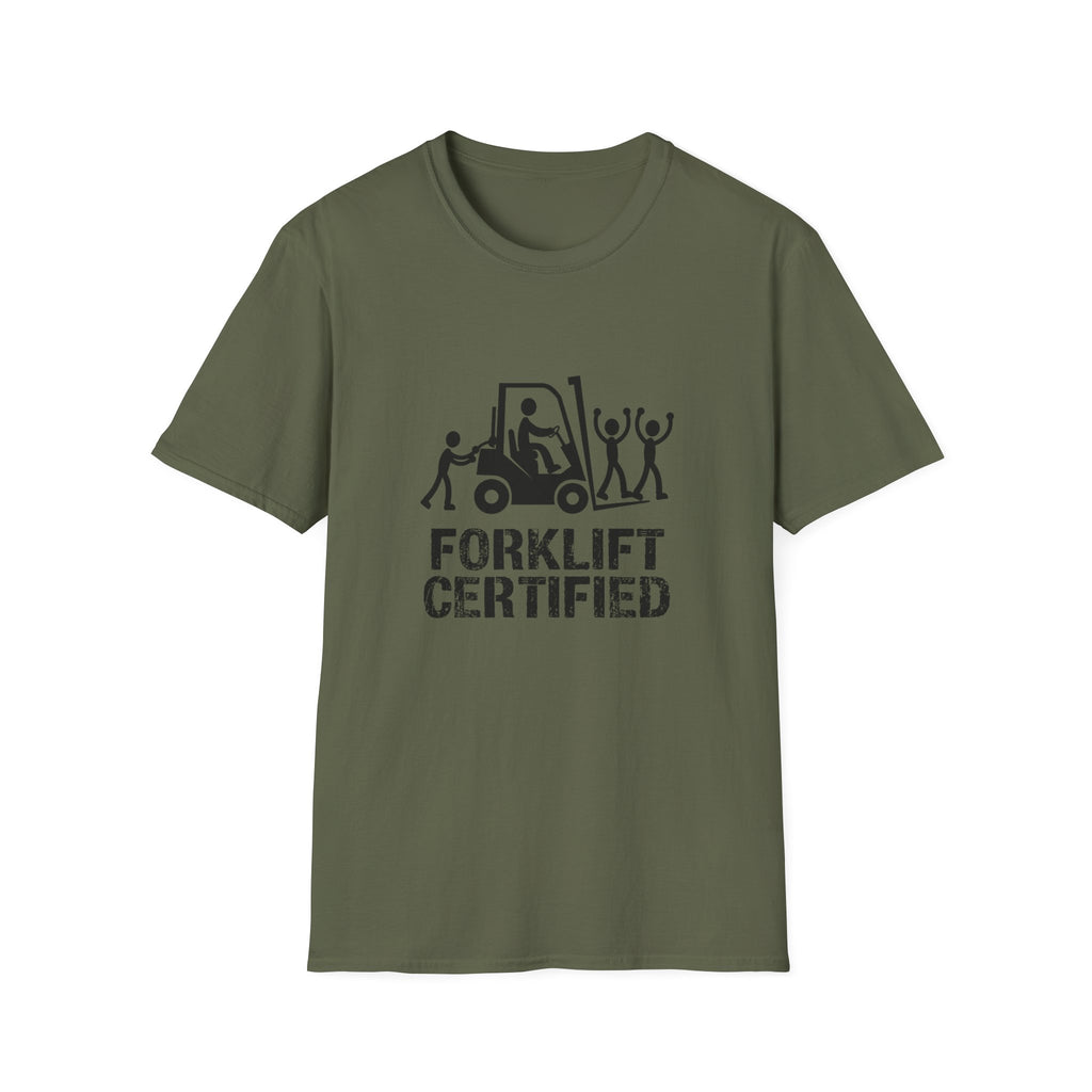 Forklift Certified T-Shirt — Funny Industrial Workplace Tee for Forklift Operators