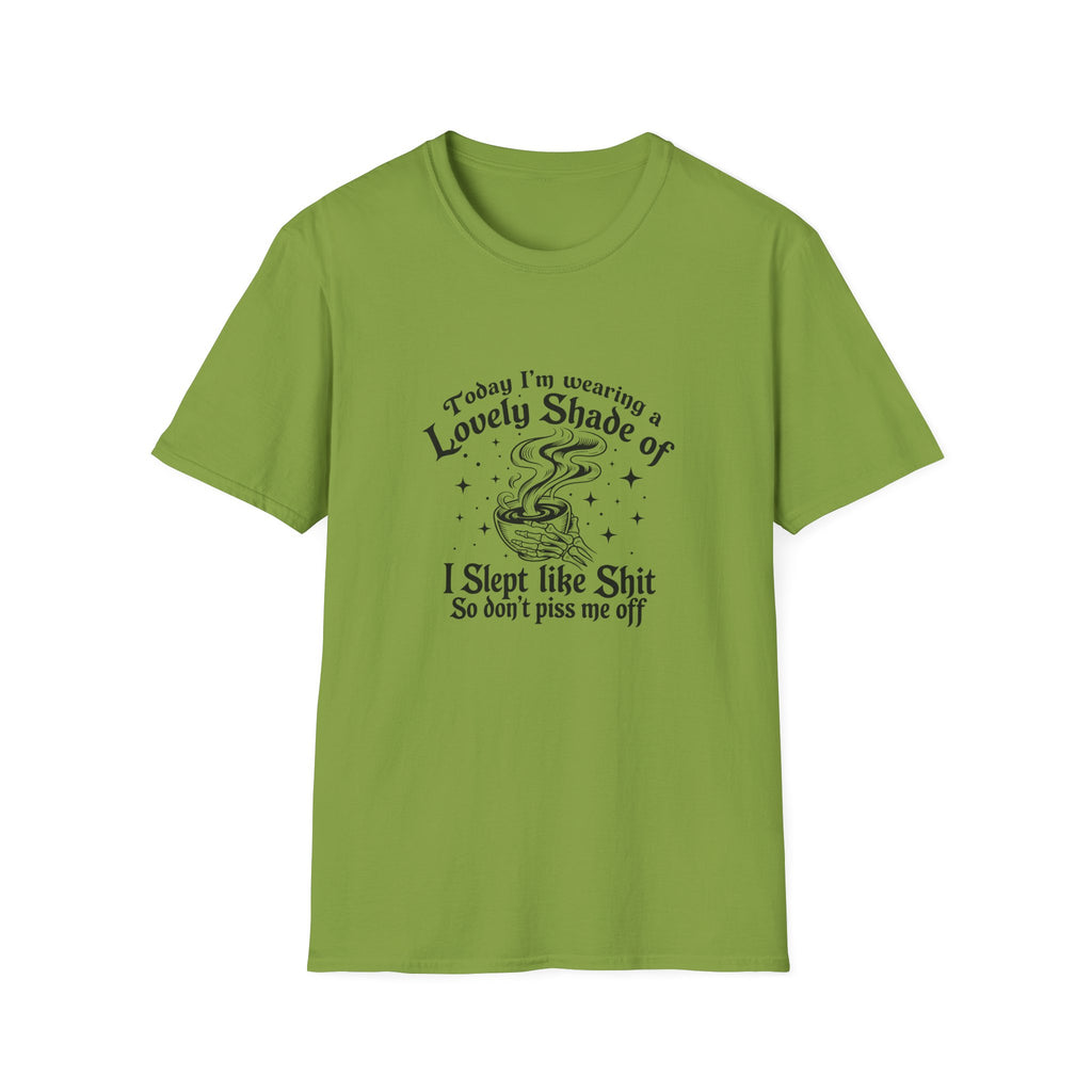 I Slept Like Shit So Don't Piss Me Off T-Shirt — Funny Sarcastic Gift for Her Graphic Tee