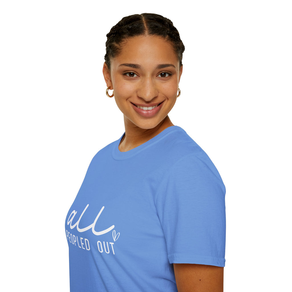 All Peopled Out T-Shirt — Funny Introvert Gift for Her Sarcastic Anti-Social Tee
