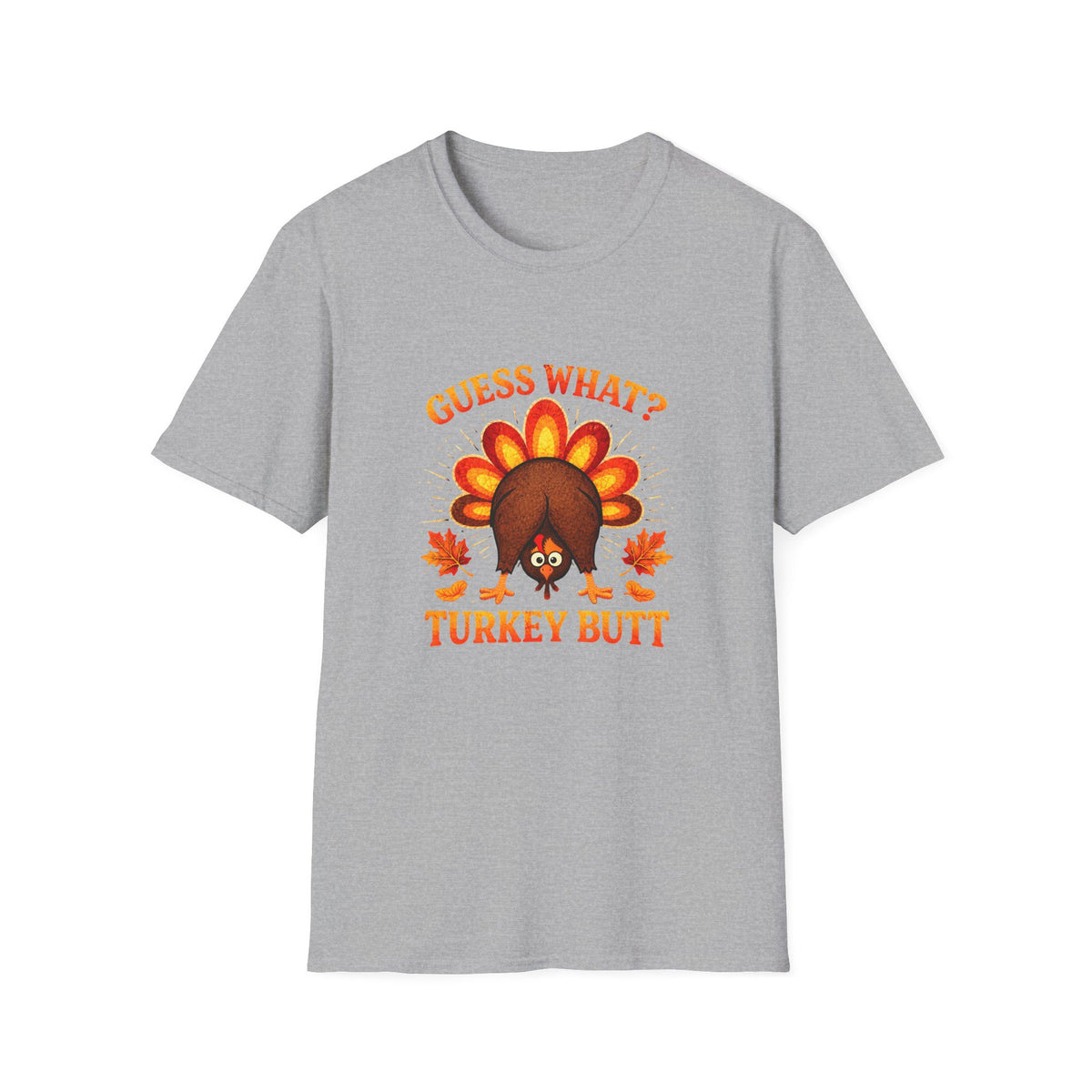 Turkey Butt T-Shirt — "Guess What?" Funny Thanksgiving Tee