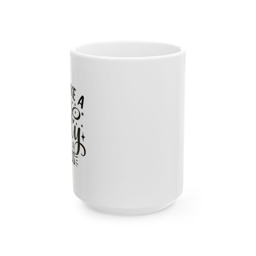 Act Like a Lady Think Like a Boss Coffee Mug Ceramic Cup 11oz & 15oz