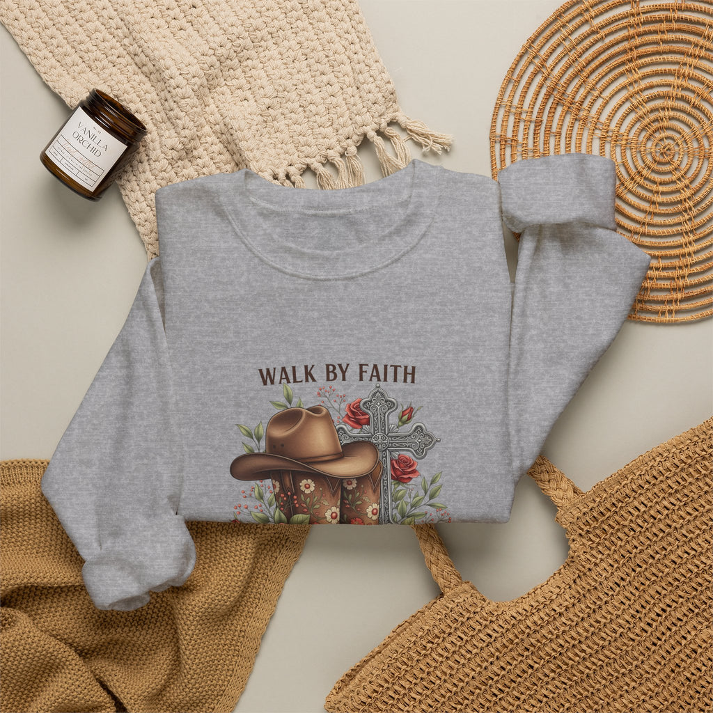 Faith Cowboy Boots Sweatshirt — "Walk by Faith, Even When You Cannot See" Christian Crewneck