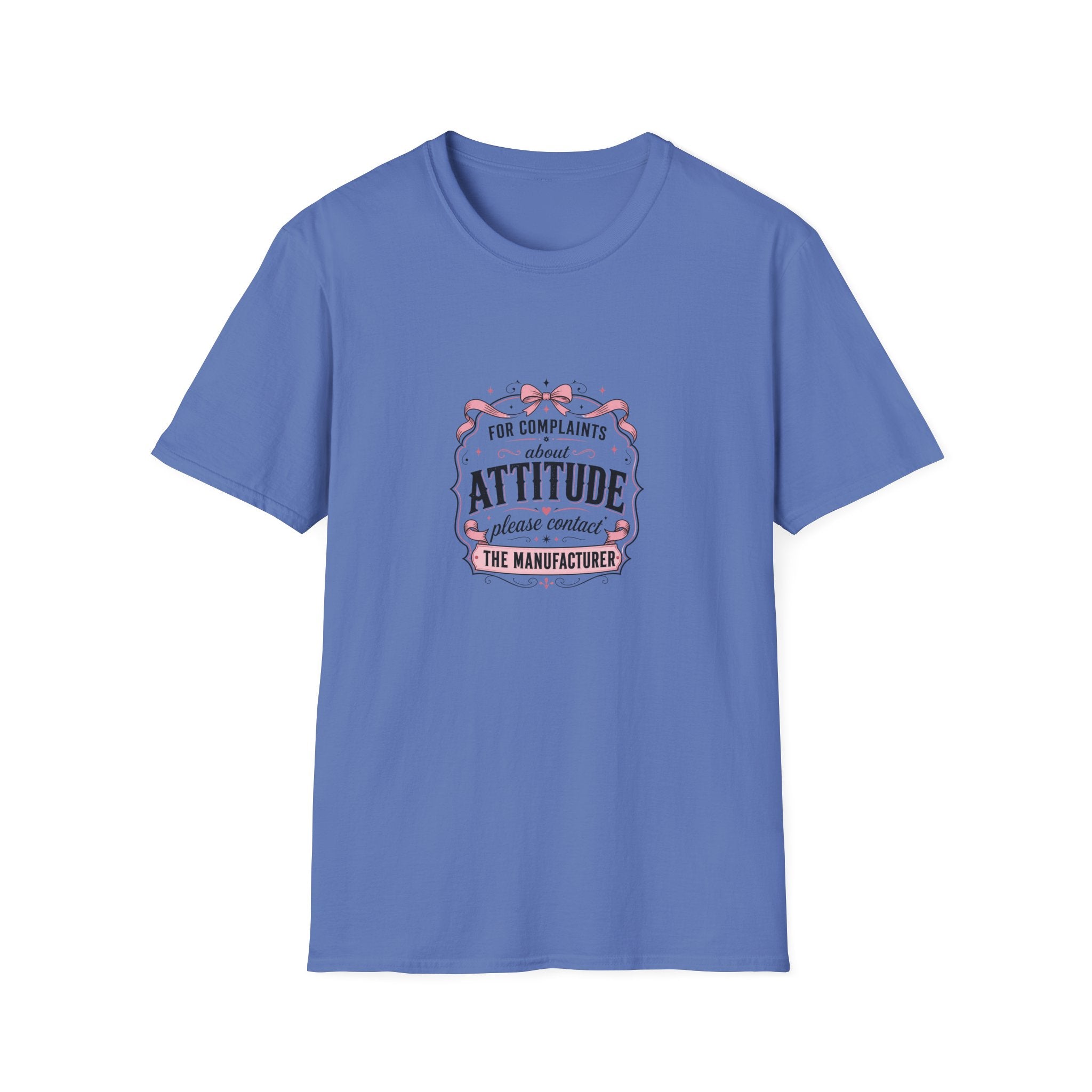 For Complaints About Attitude Contact The Manufacturer T-Shirt — Funny Gift for Her