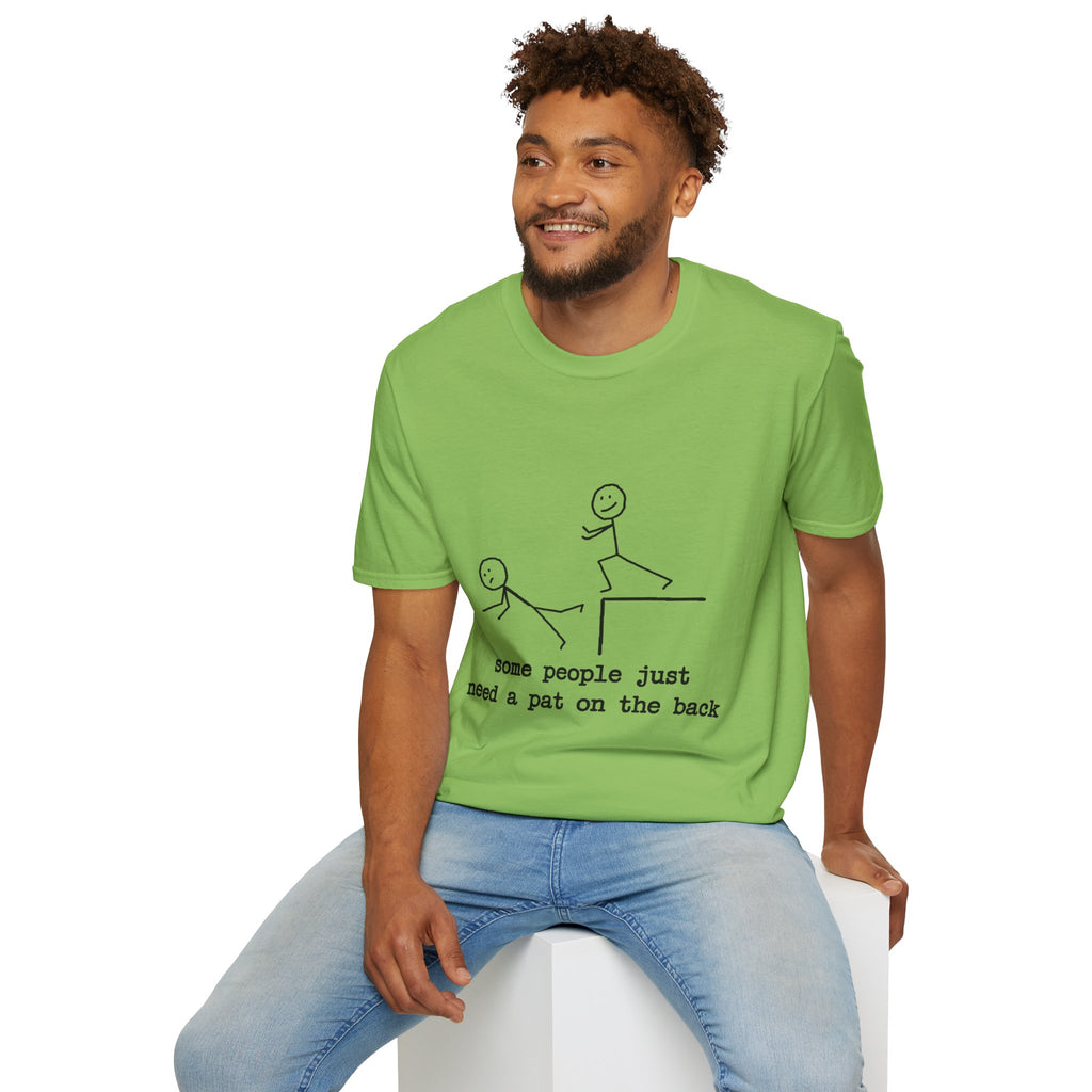 T-Shirt — "Some People Just Need a Pat on the Back" Stick Figure Humor Tee