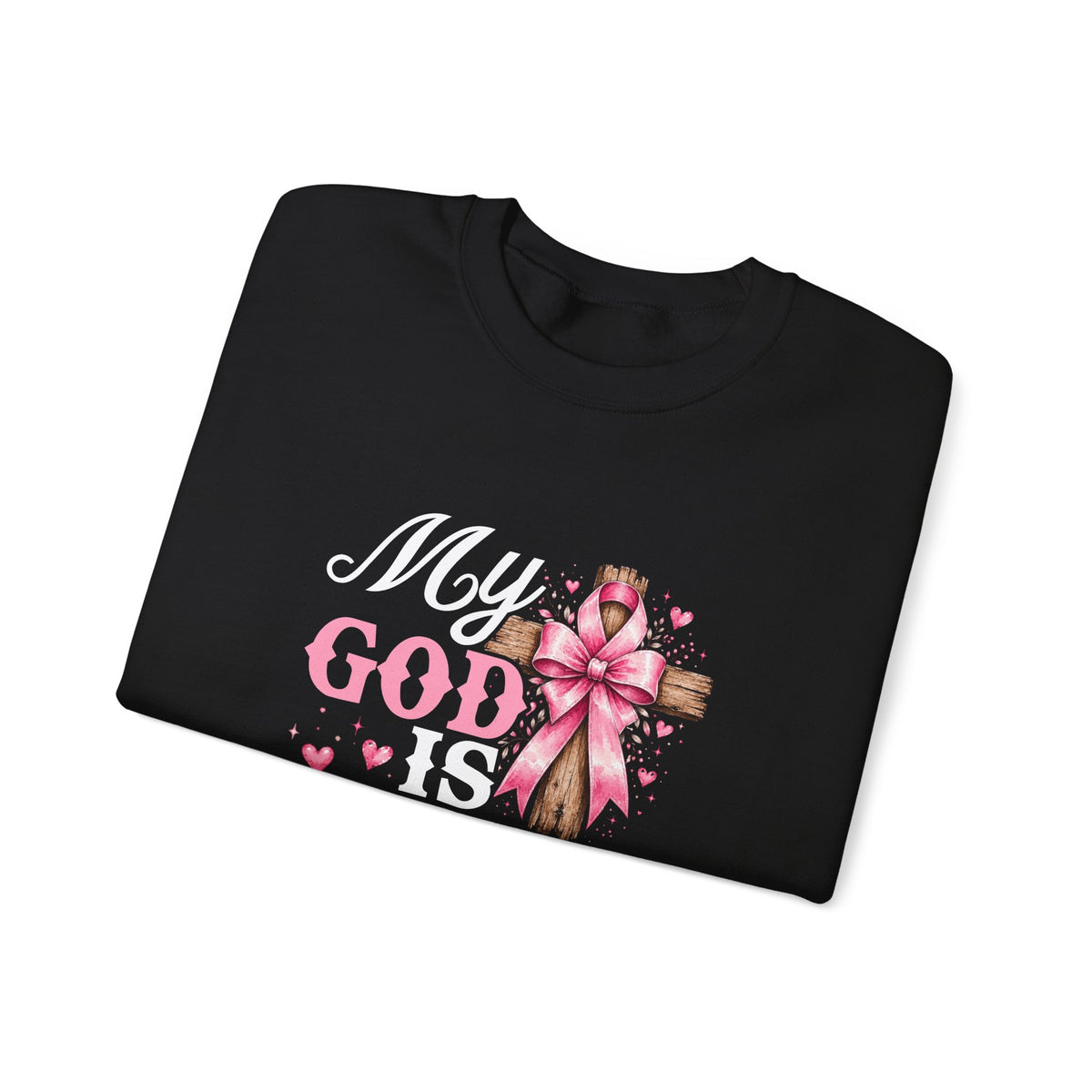 My God Is Bigger Than Cancer Breast Cancer Awareness Crewneck Sweatshirt