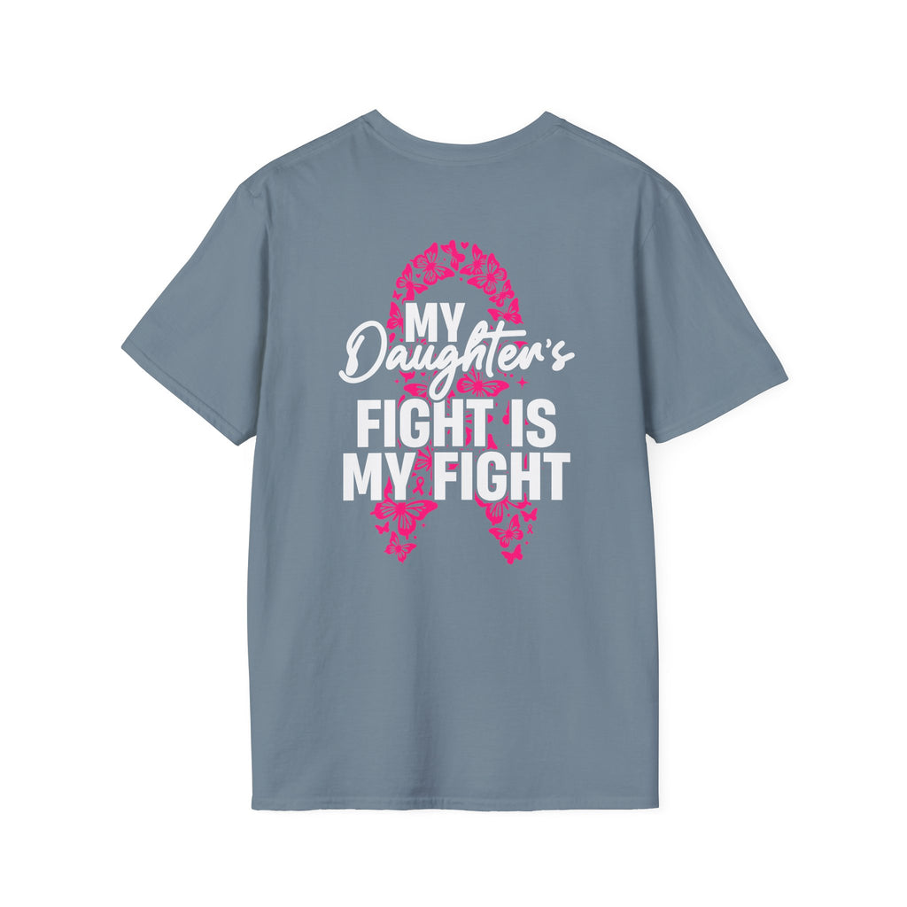 Breast Cancer Support T-Shirt - My Daughter's Fight Is My Fight