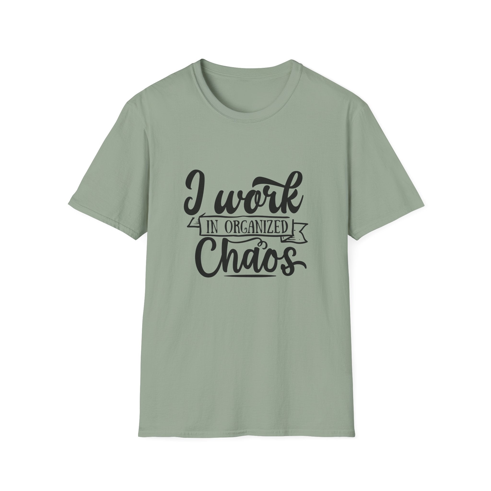 I Work in Organized Chaos T-Shirt — Funny Teacher & Mom Gift Sarcastic Graphic Tee