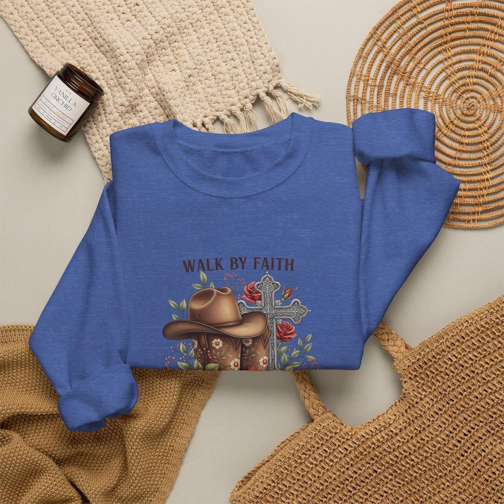Faith Cowboy Boots Sweatshirt — "Walk by Faith, Even When You Cannot See" Christian Crewneck