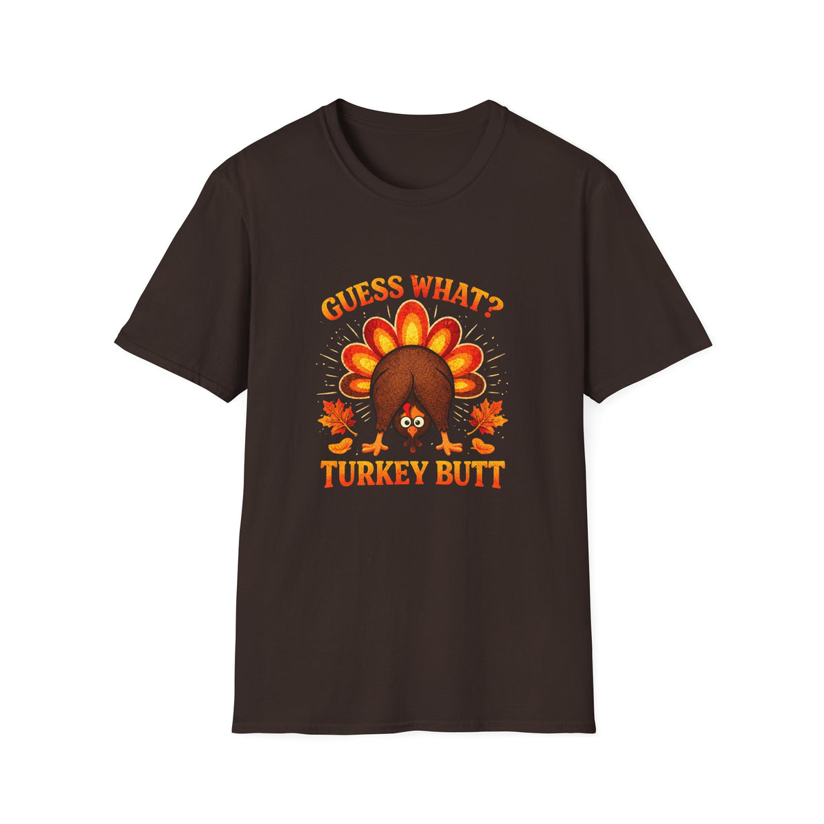 Turkey Butt T-Shirt — "Guess What?" Funny Thanksgiving Tee