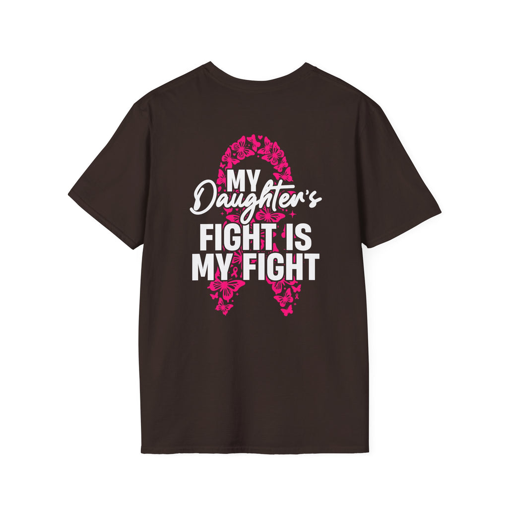 Breast Cancer Support T-Shirt - My Daughter's Fight Is My Fight
