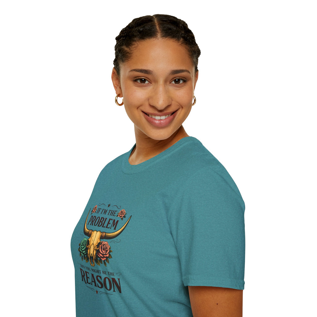 If I'm the Problem Bull Skull T-Shirt — Funny Sarcastic Western Gift for Women