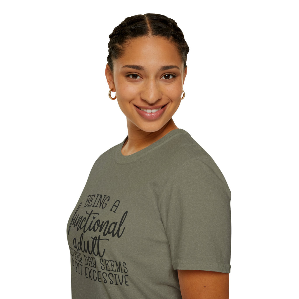 Being a Functional Adult T-Shirt — Funny Sarcastic Gift for Her Relatable Humor Graphic Tee