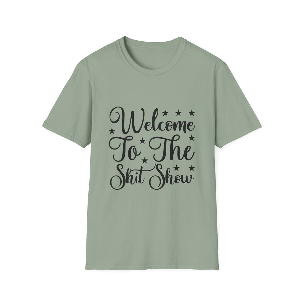 Welcome to the Shit Show T-Shirt
