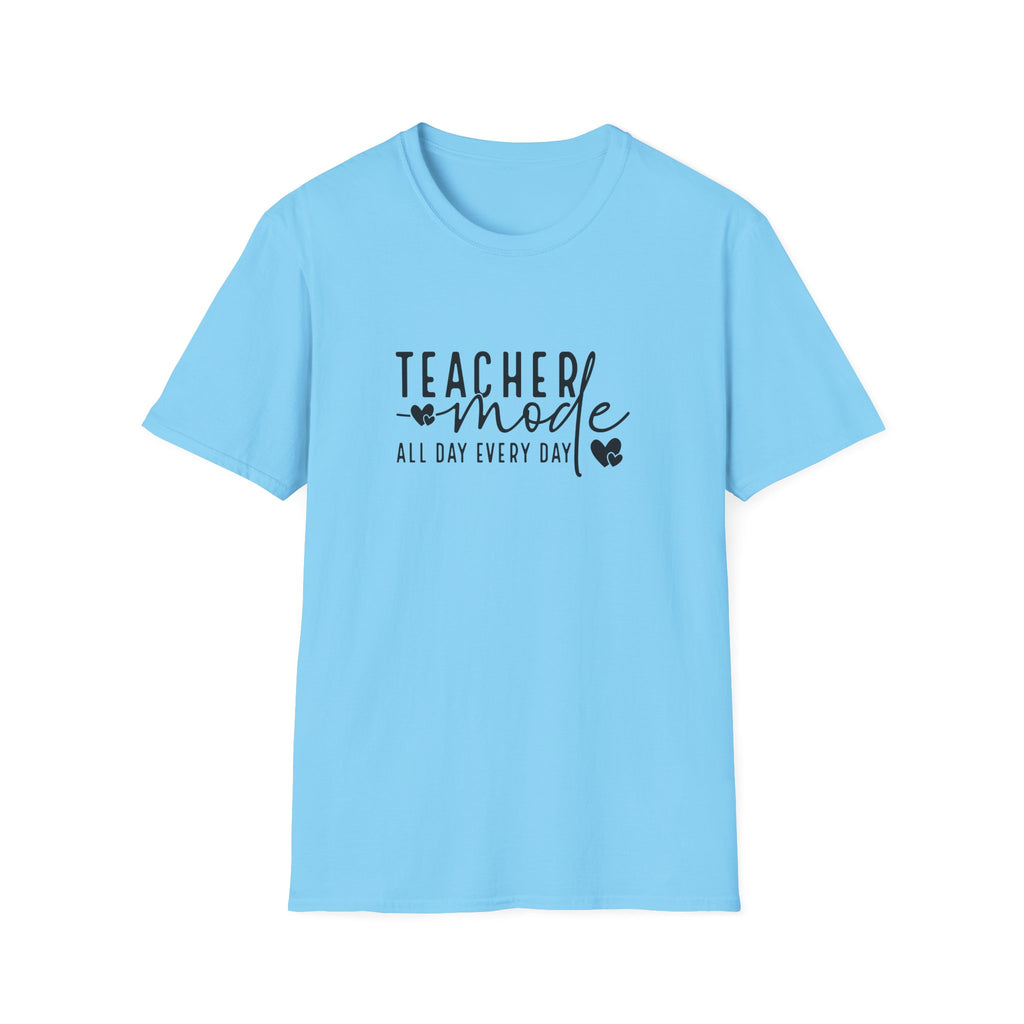 Teacher Mode All Day Every Day T-Shirt — Funny Teacher Gift Appreciation Graphic Tee