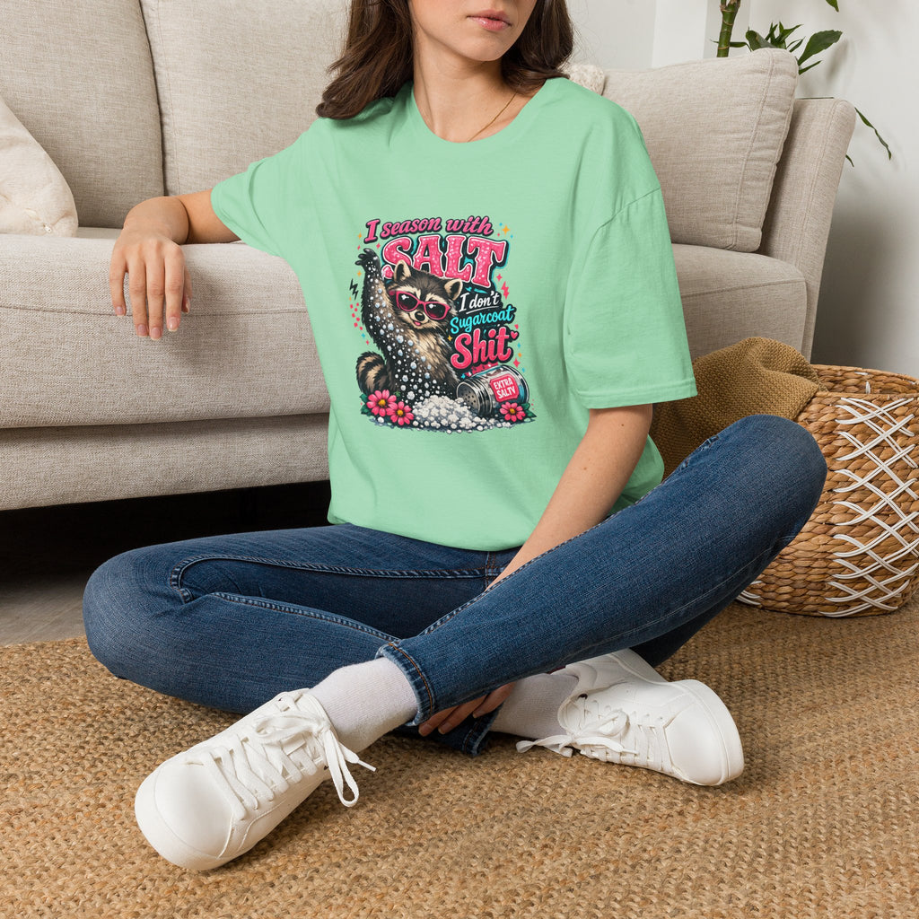 I Season With Salt I Don't Sugarcoat T-Shirt — Funny Sarcastic Gift for Women