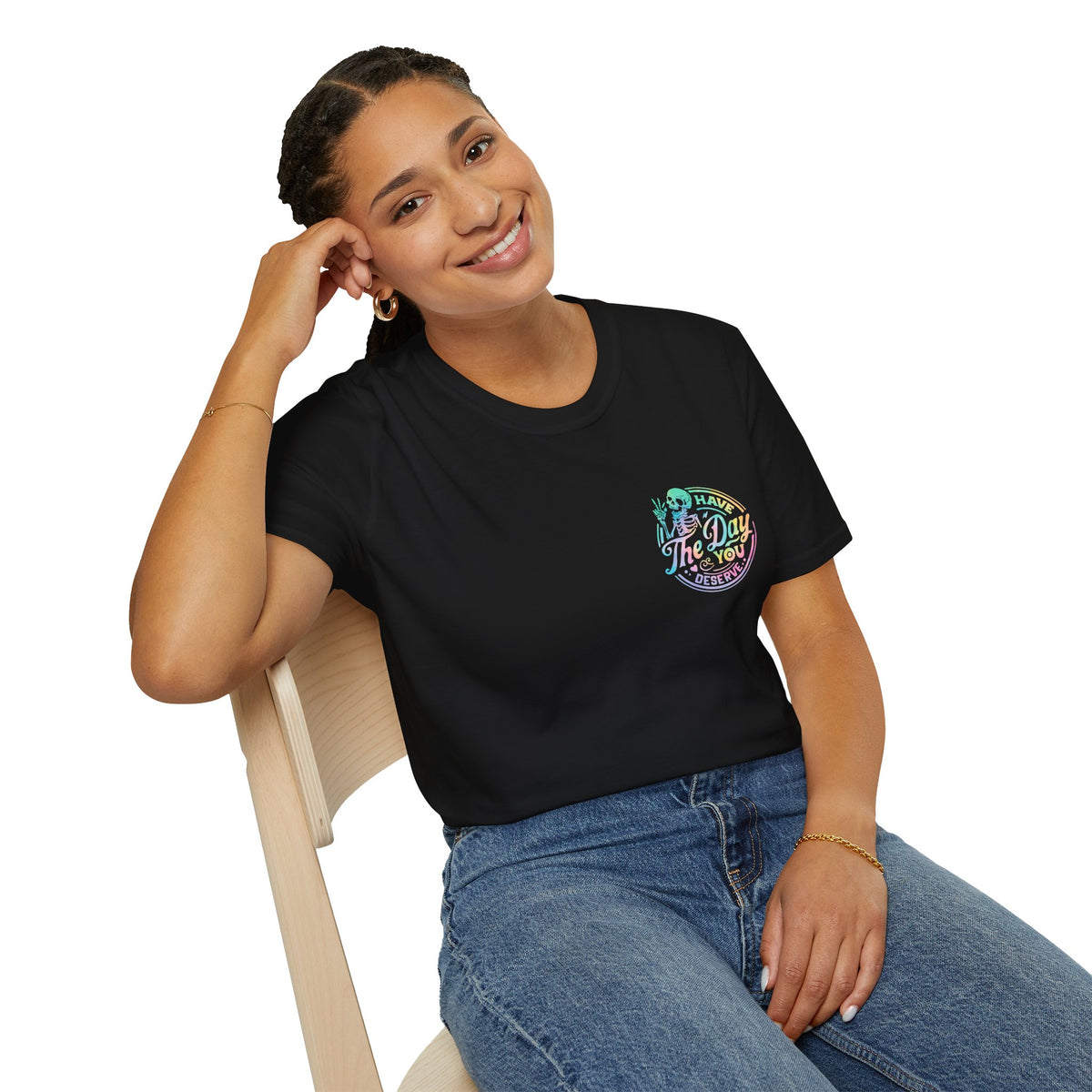 Pastel Have The Day You Deserve T-Shirt