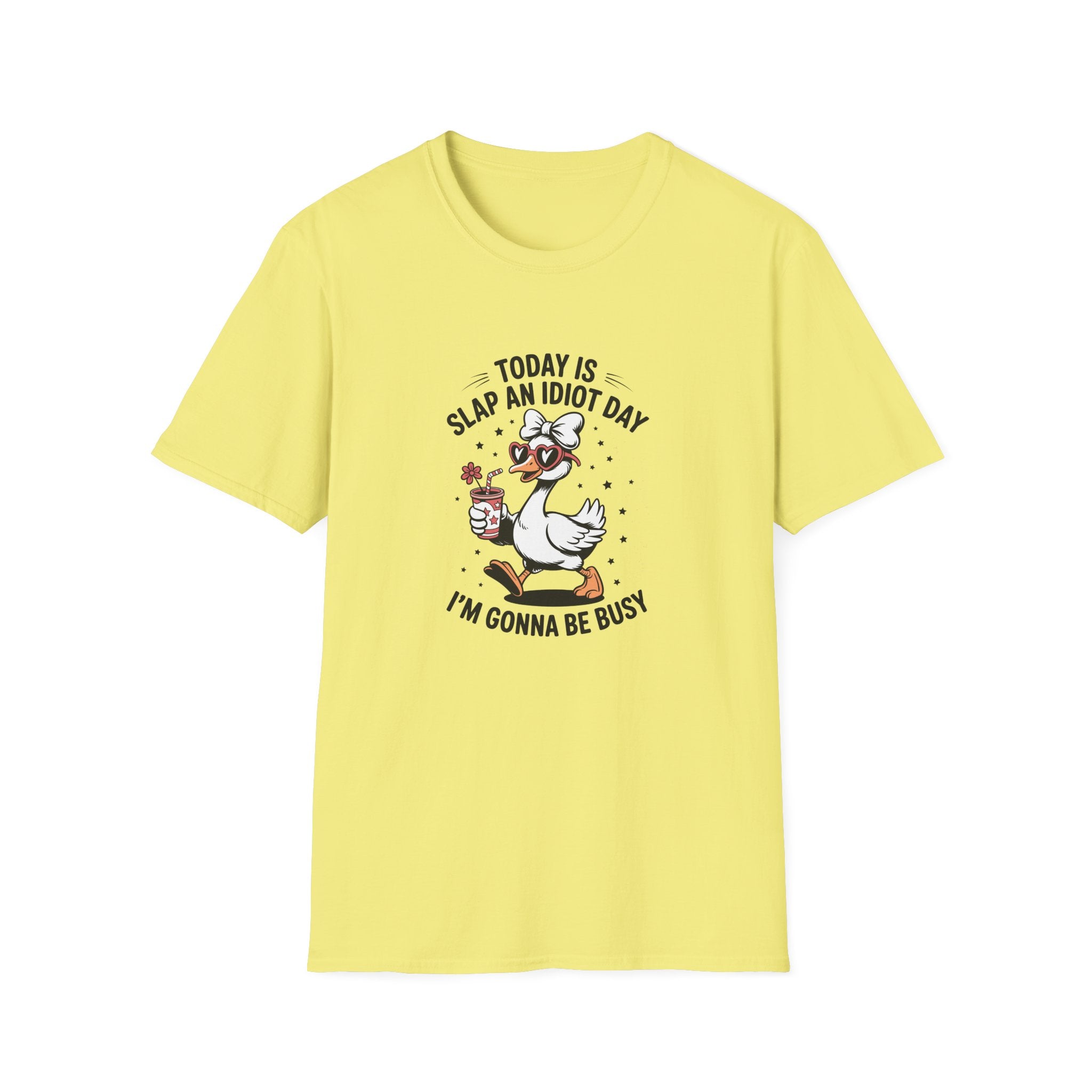Today Is Slap An Idiot Day Duck T-Shirt — Funny Sarcastic Gift for Her Graphic Tee