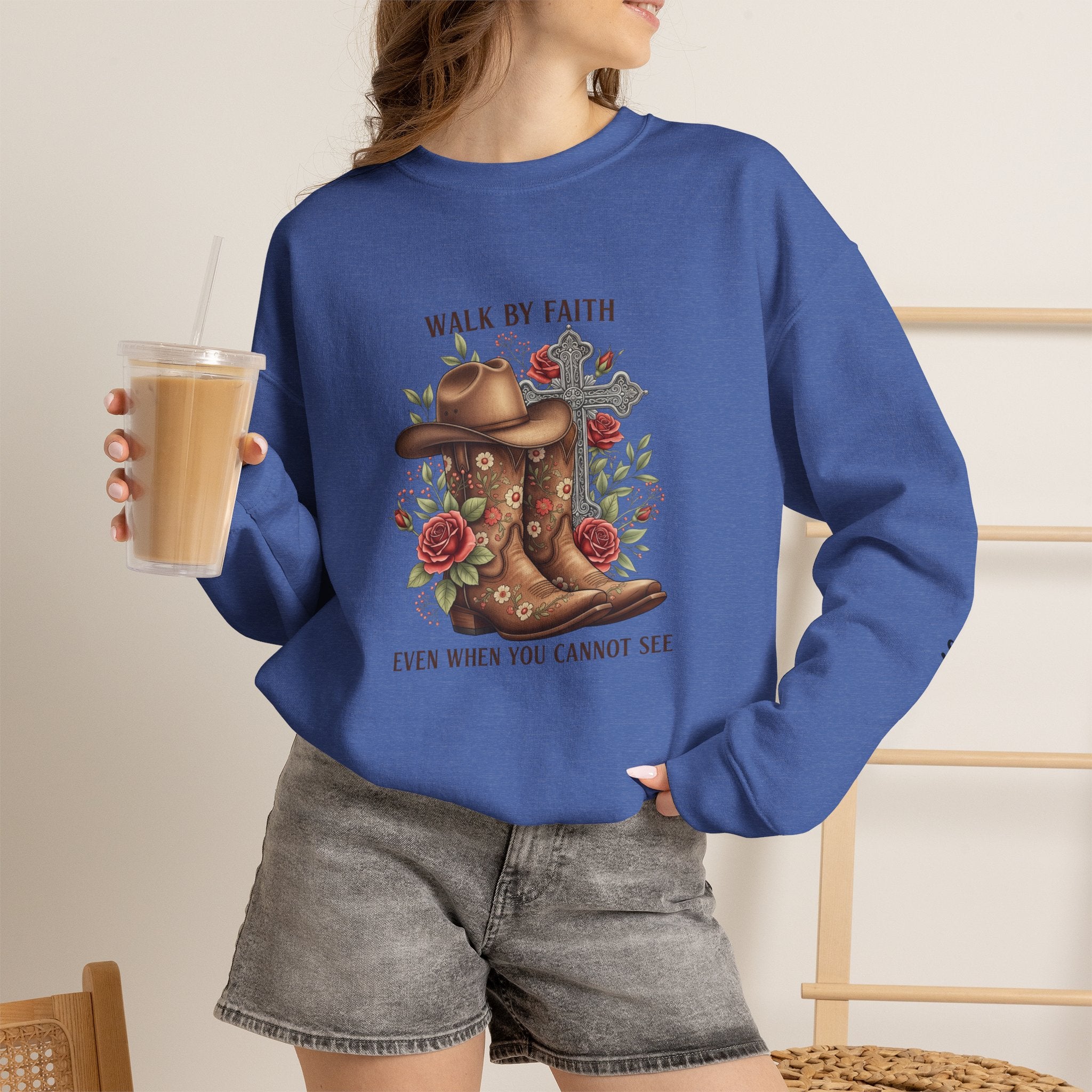 Faith Cowboy Boots Sweatshirt — "Walk by Faith, Even When You Cannot See" Christian Crewneck