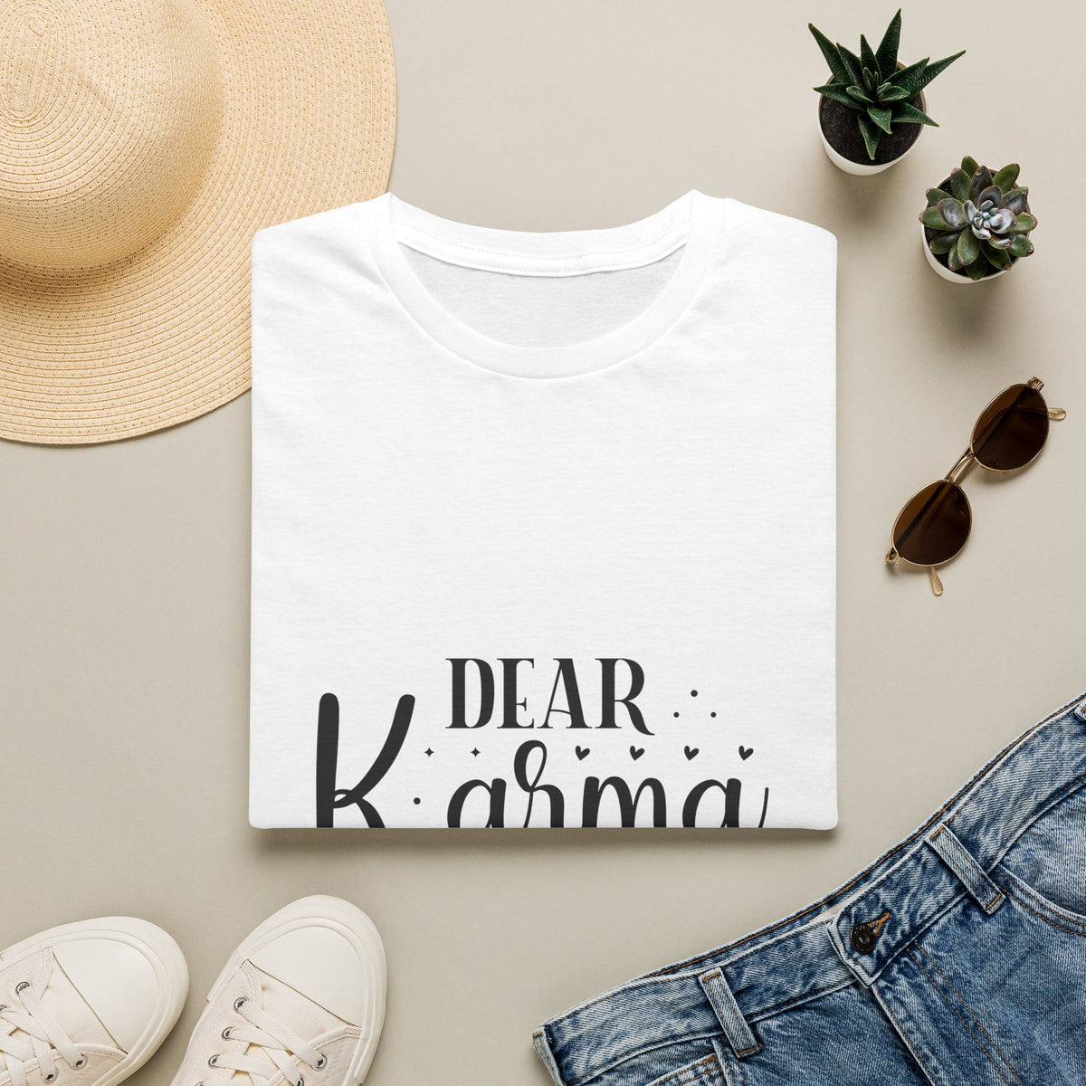 Dear Karma T-Shirt Funny Sarcastic Tee