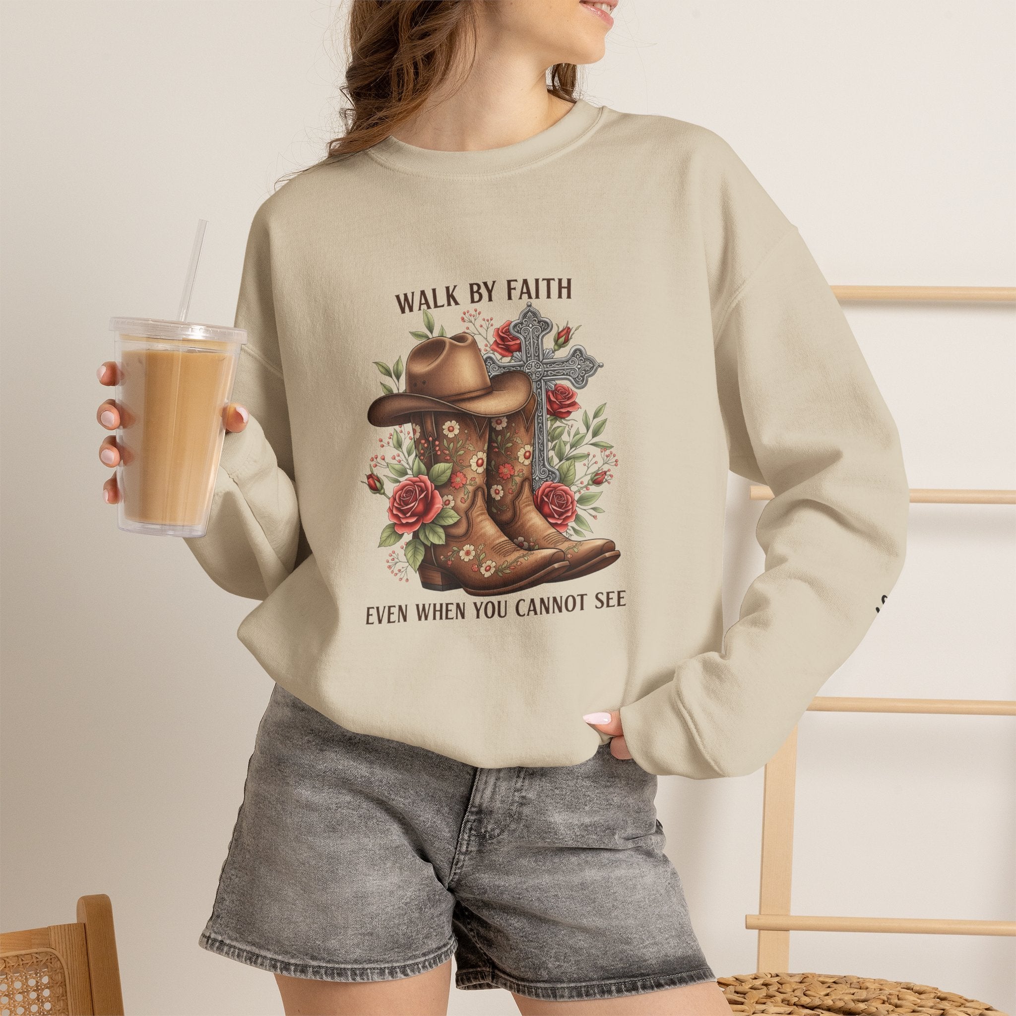 Faith Cowboy Boots Sweatshirt — "Walk by Faith, Even When You Cannot See" Christian Crewneck