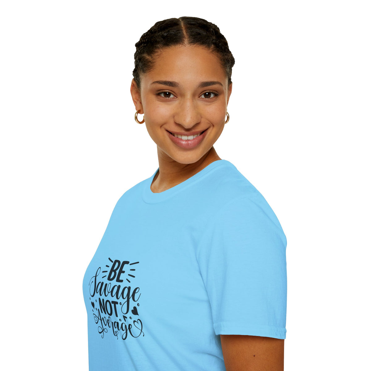 Be Savage Not Average T-Shirt Motivational Graphic Tee for Confident Women & Teens