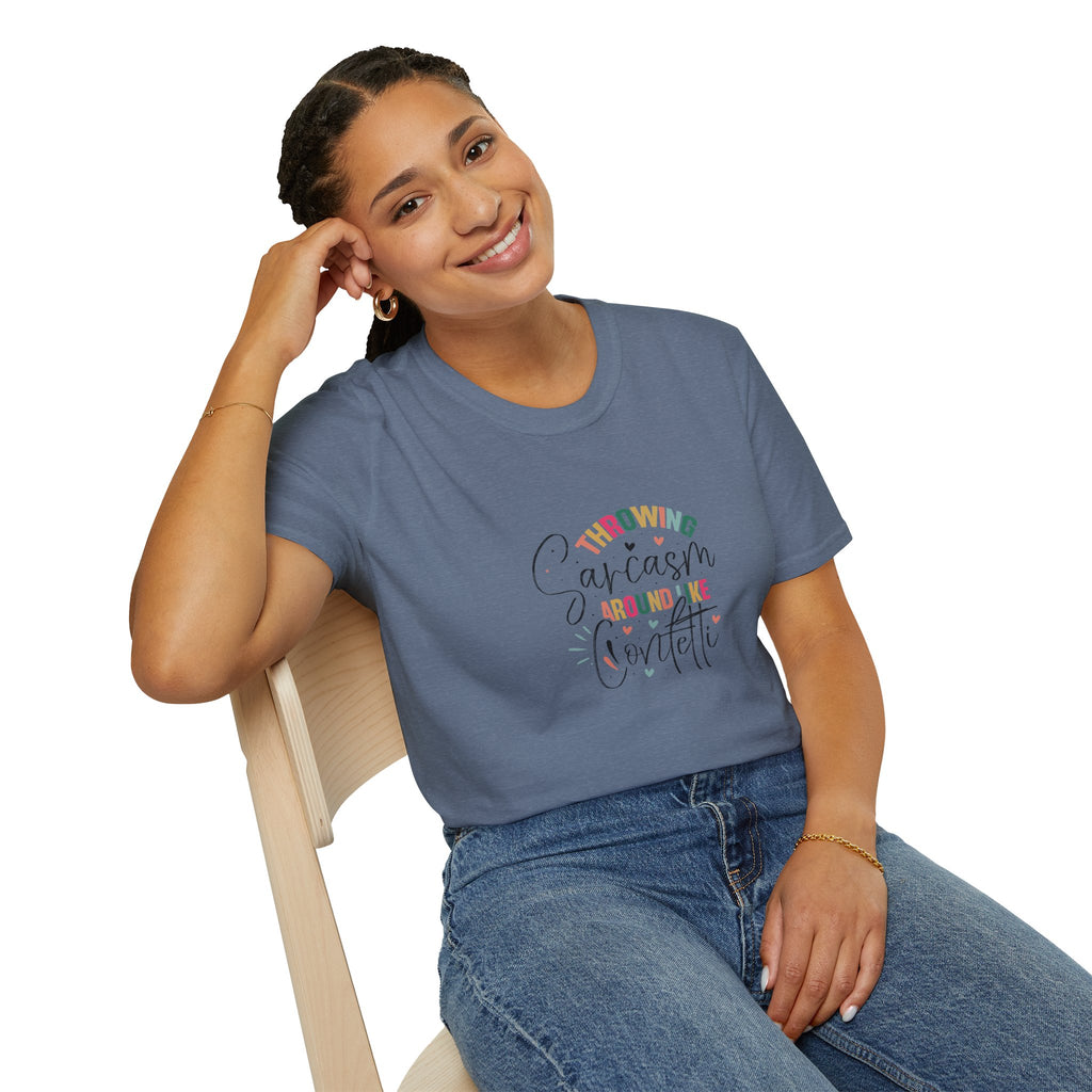 Throwing Sarcasm Around Like Confetti T-Shirt — Funny Gift for Her Sarcastic Tee