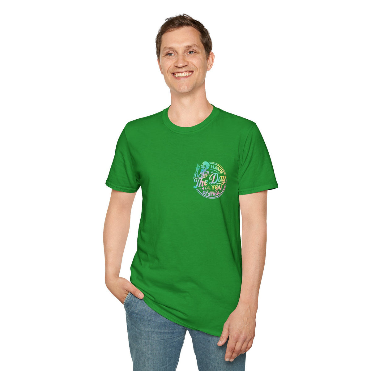 Pastel Have The Day You Deserve T-Shirt