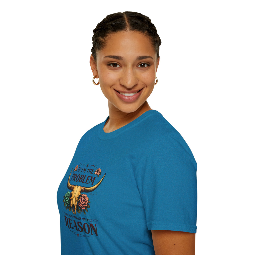 If I'm the Problem Bull Skull T-Shirt — Funny Sarcastic Western Gift for Women
