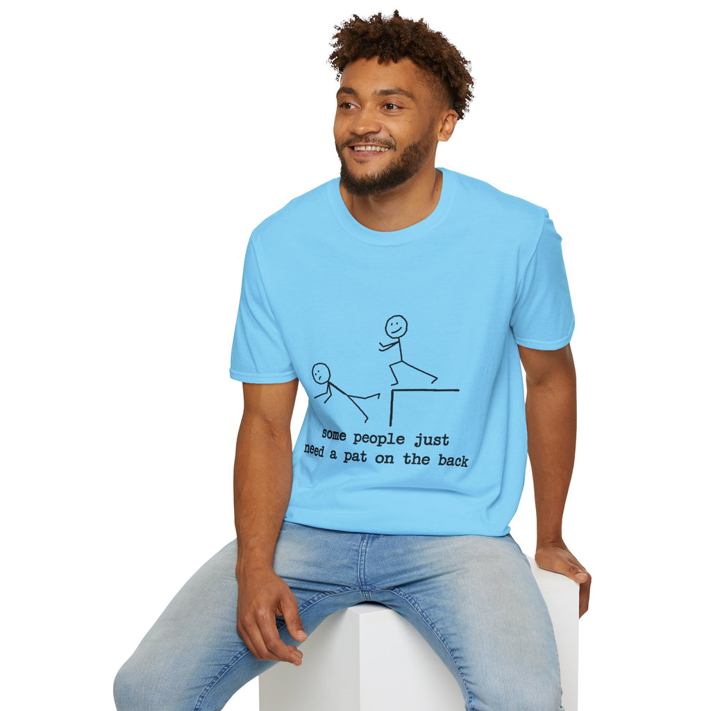 T-Shirt — "Some People Just Need a Pat on the Back" Stick Figure Humor Tee