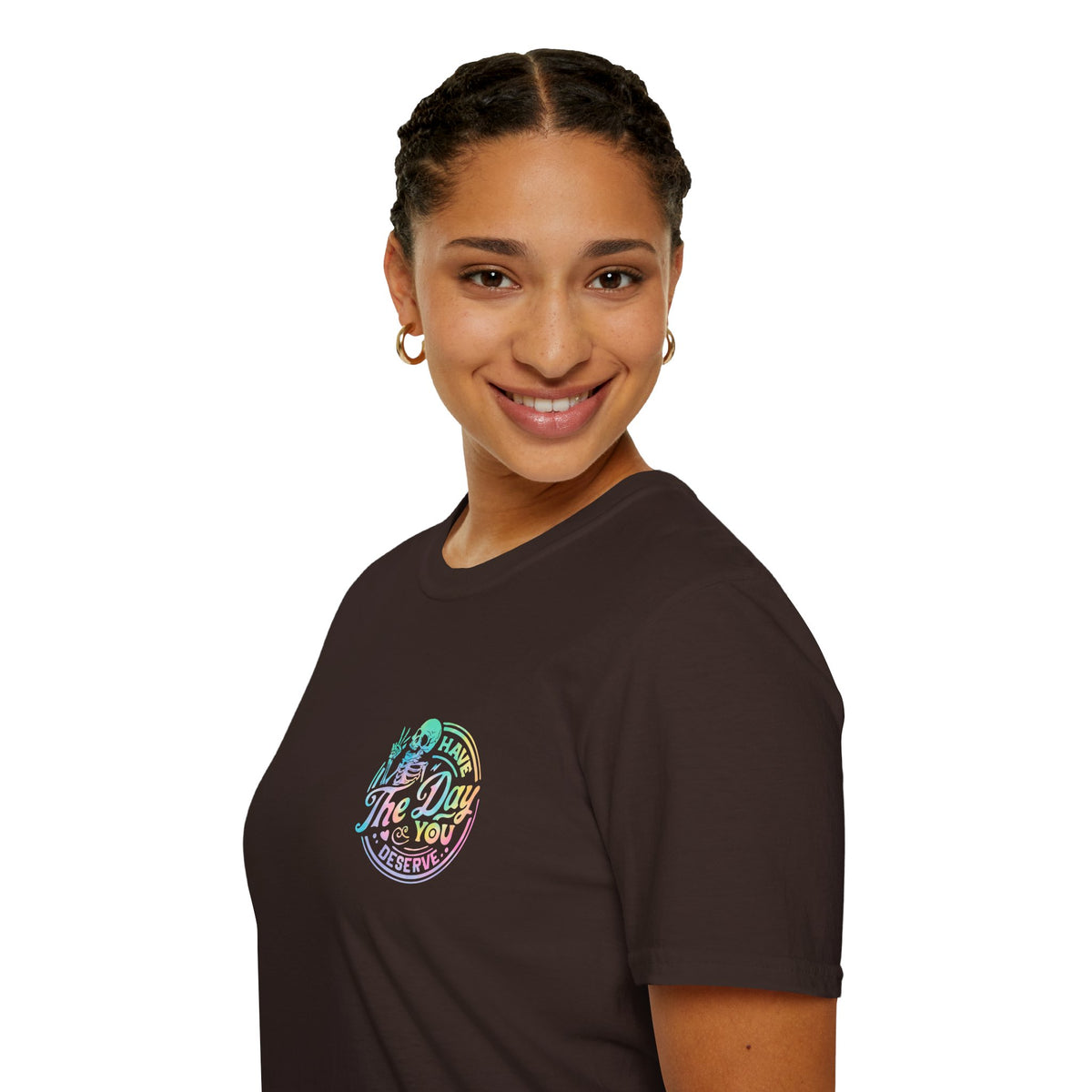 Pastel Have The Day You Deserve T-Shirt