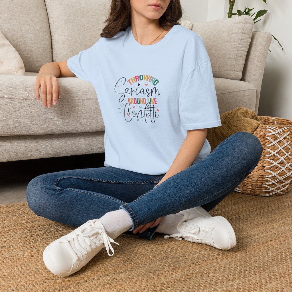 Throwing Sarcasm Around Like Confetti T-Shirt — Funny Gift for Her Sarcastic Tee
