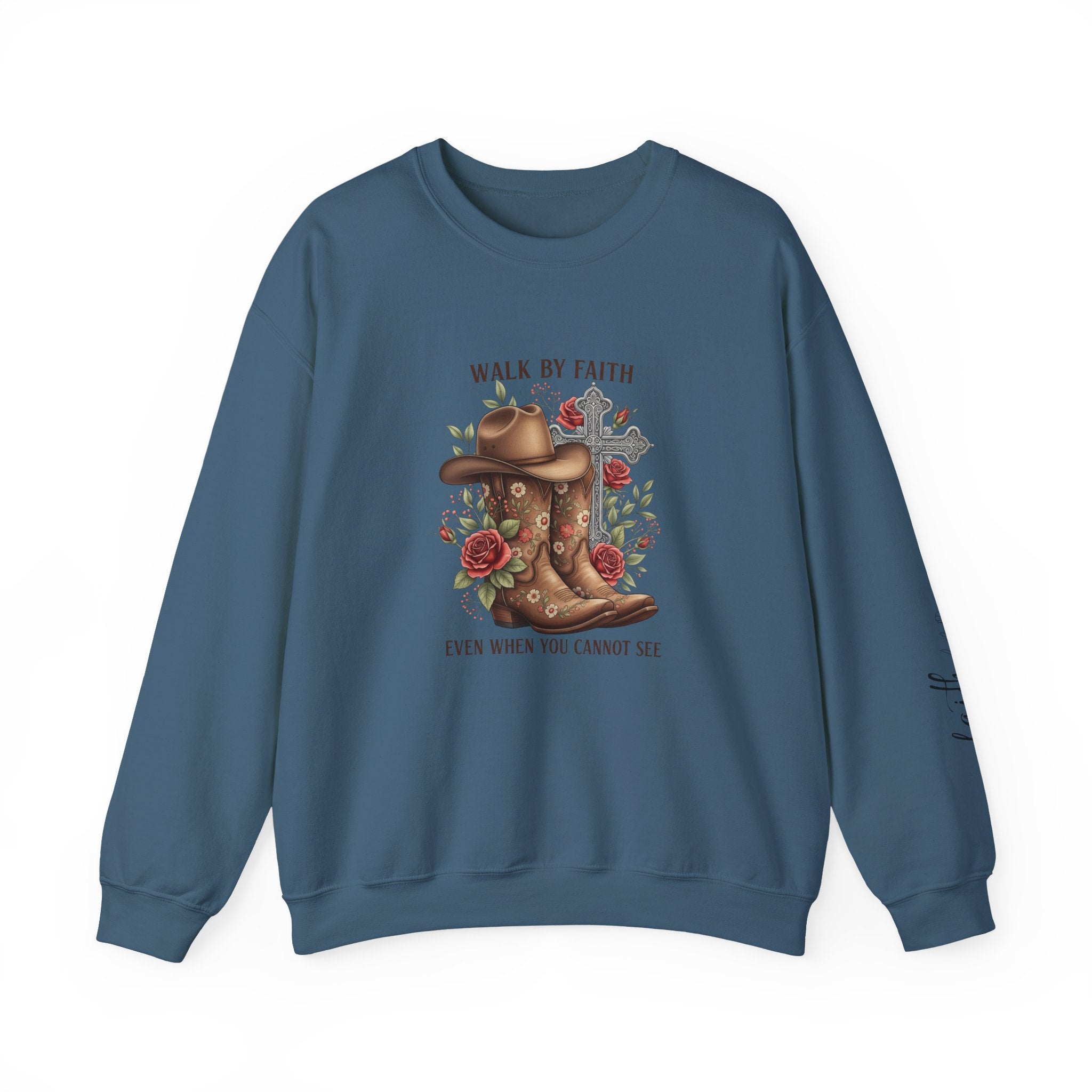 Faith Cowboy Boots Sweatshirt — "Walk by Faith, Even When You Cannot See" Christian Crewneck